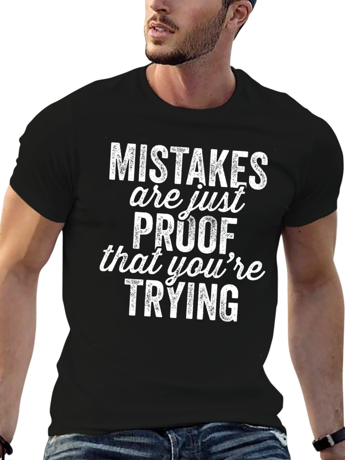 Mistakes are Proof Youre Trying Black Tee