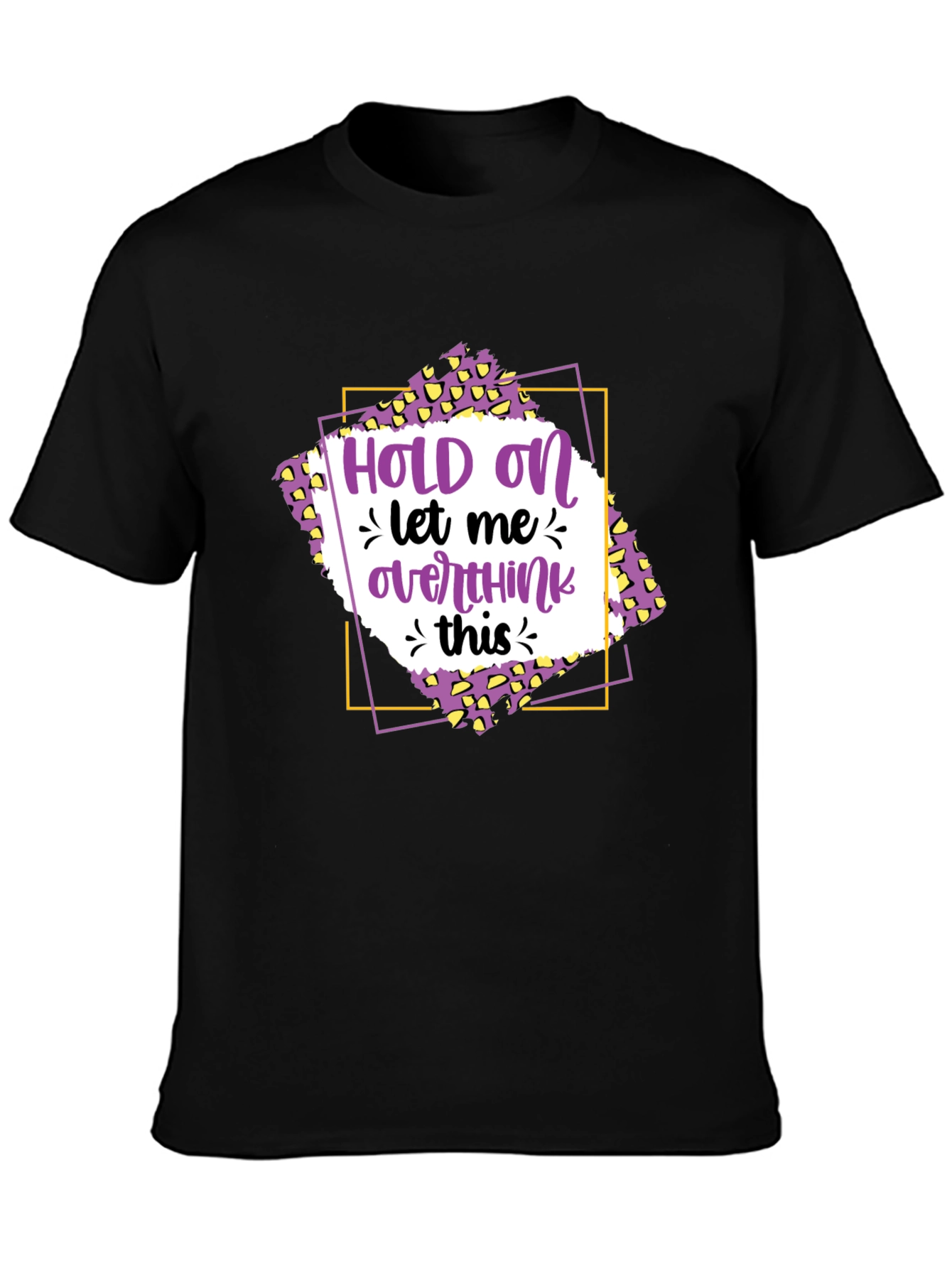 Hold On Overthink T-Shirt