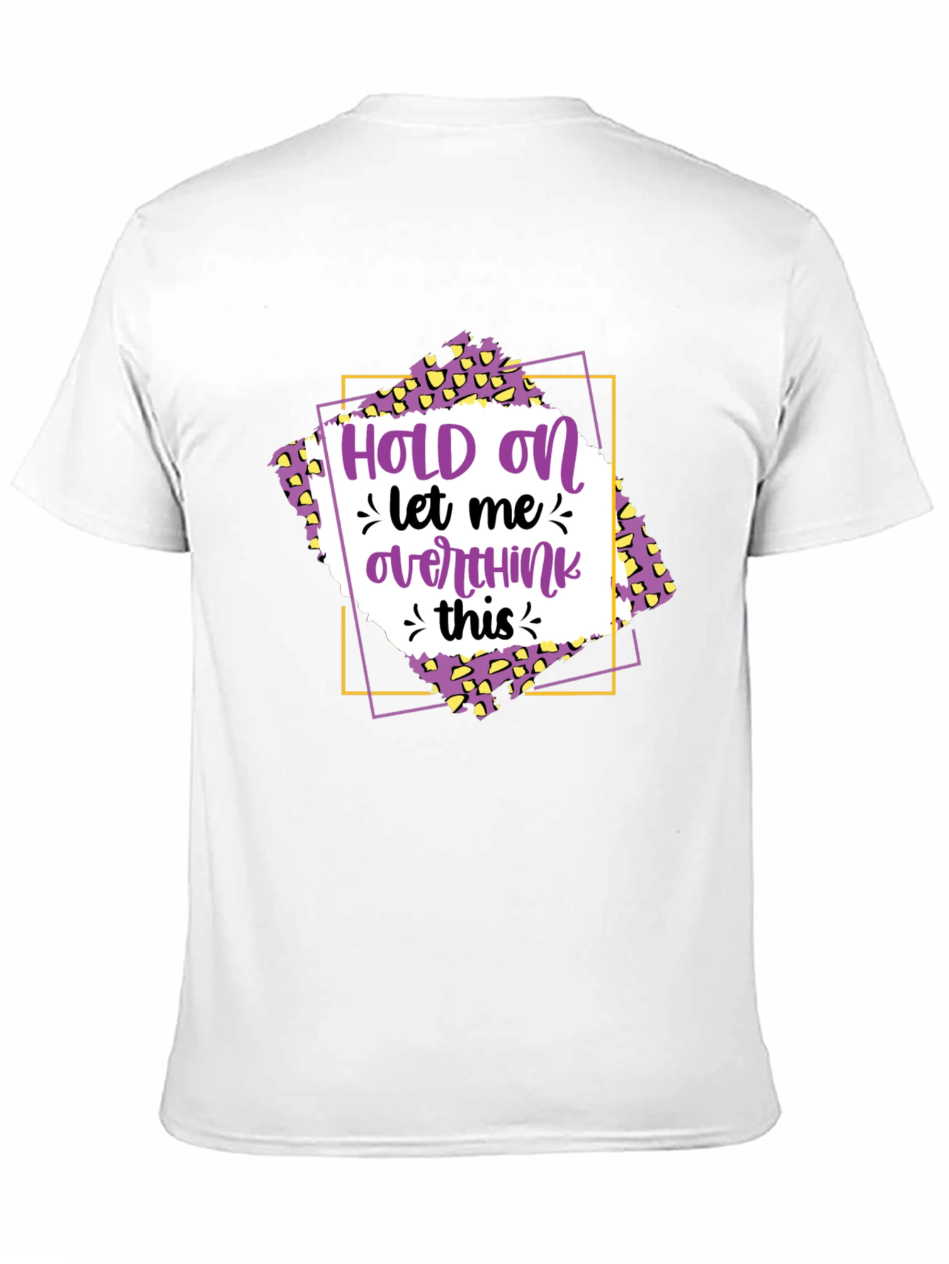 Hold On Overthink T-Shirt