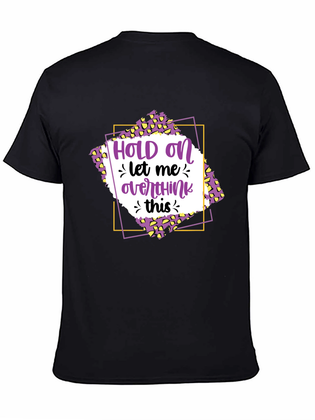 Hold On Overthink T-Shirt