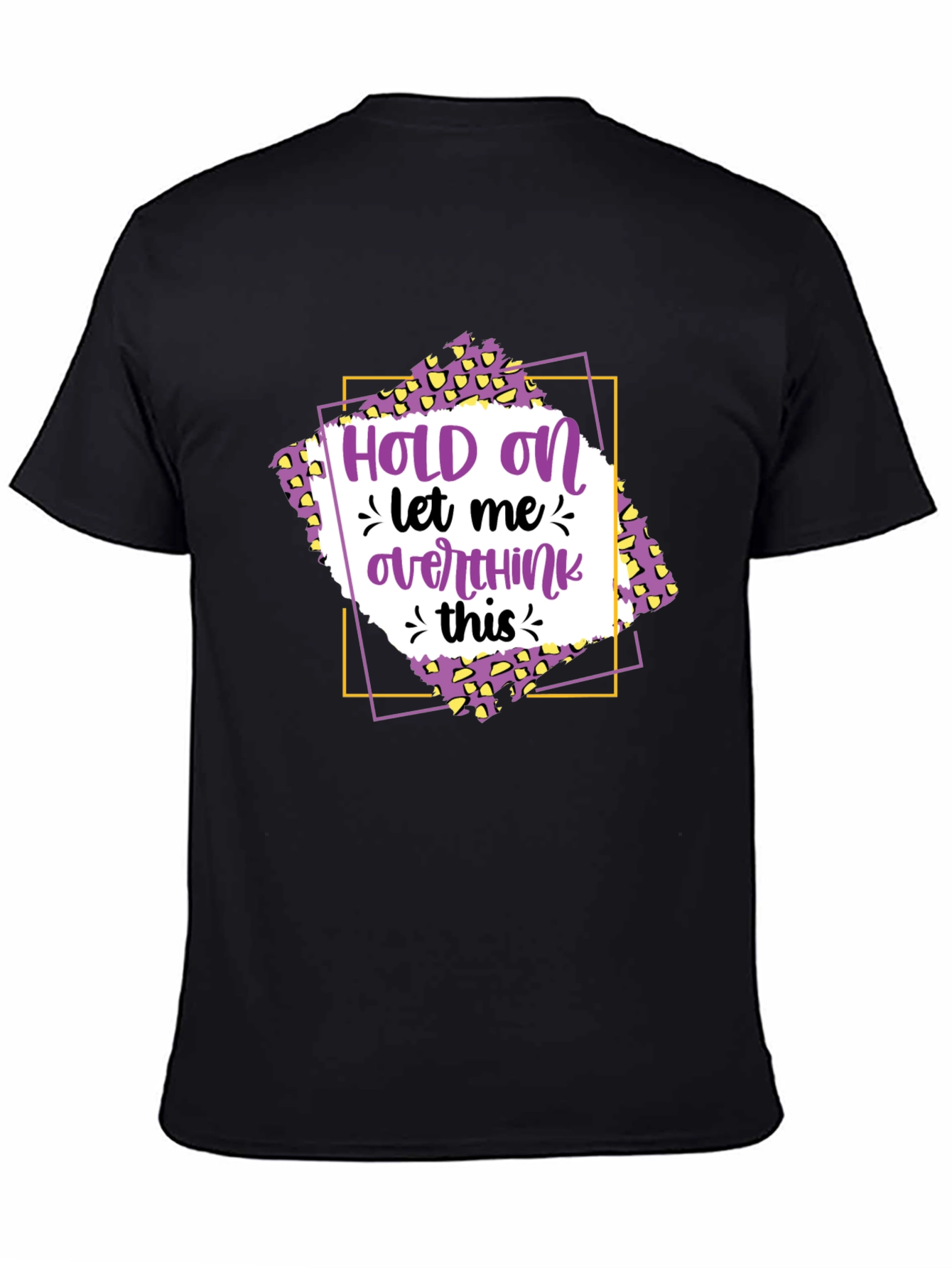 Hold On Overthink T-Shirt