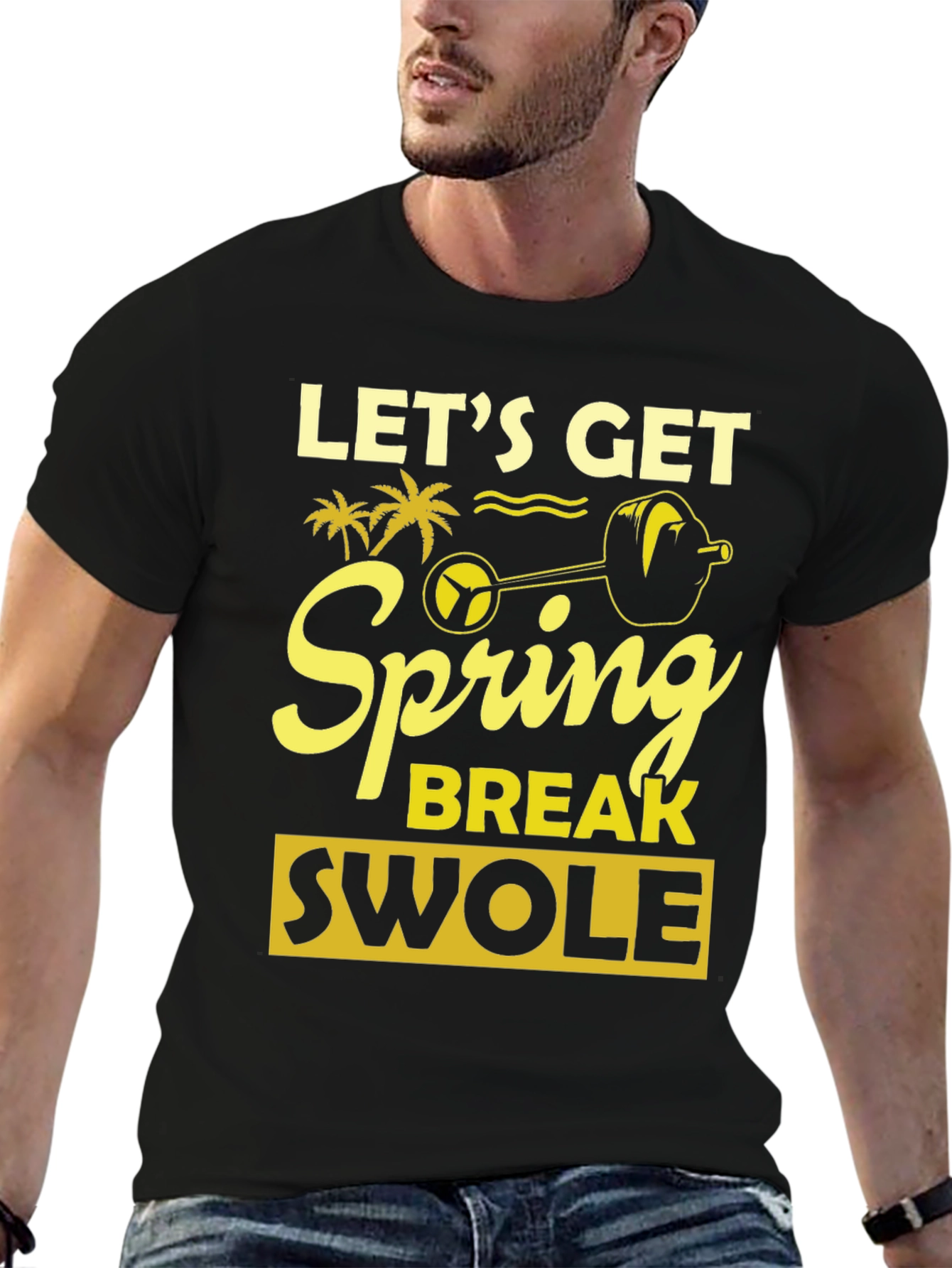 Lets Get Spring Break Swole Black T-Shirt