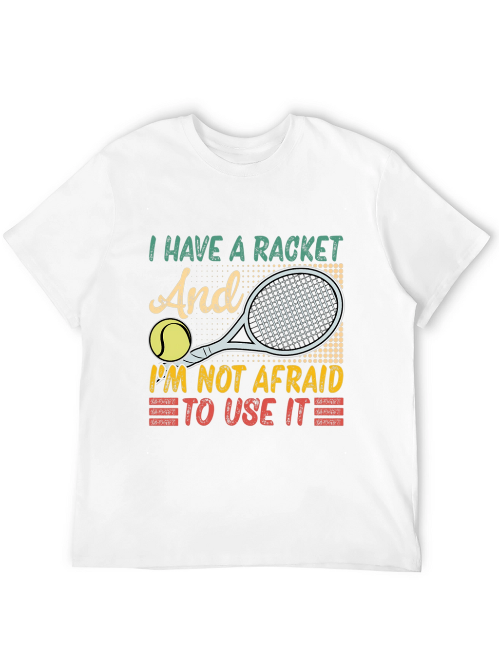 I Have a Racket Tennis Graphic Tee