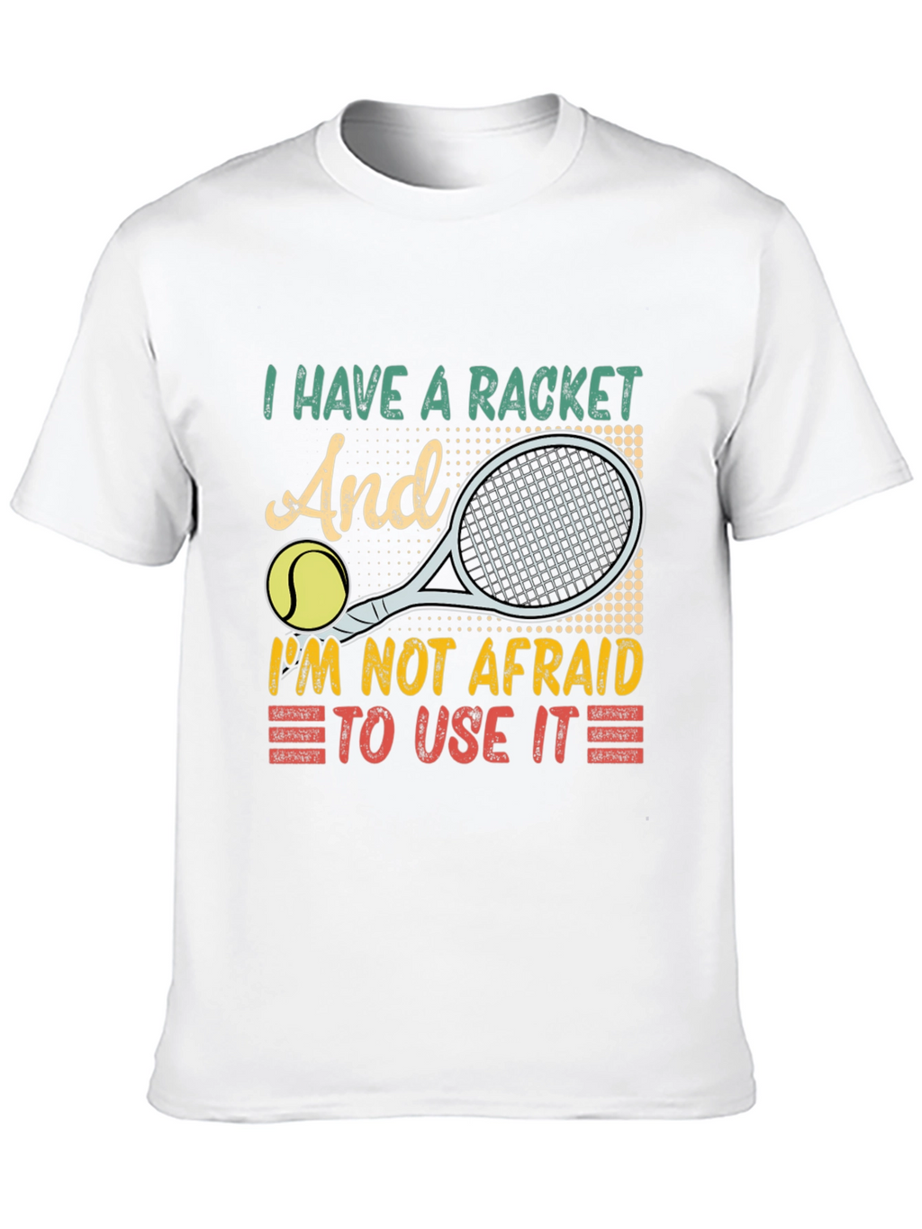 I Have a Racket Tennis Graphic Tee