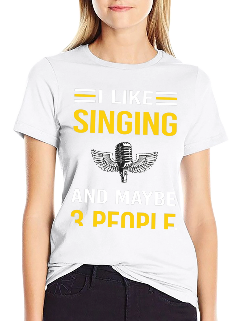 I Like Singing and Maybe 3 People T-Shirt