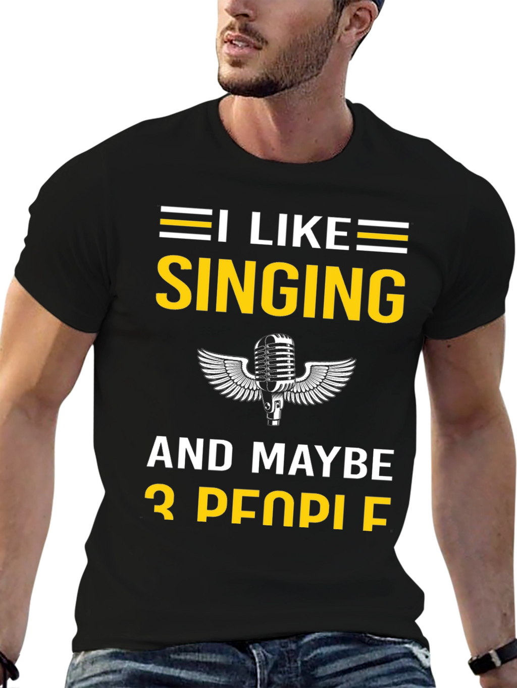 I Like Singing and Maybe 3 People T-Shirt