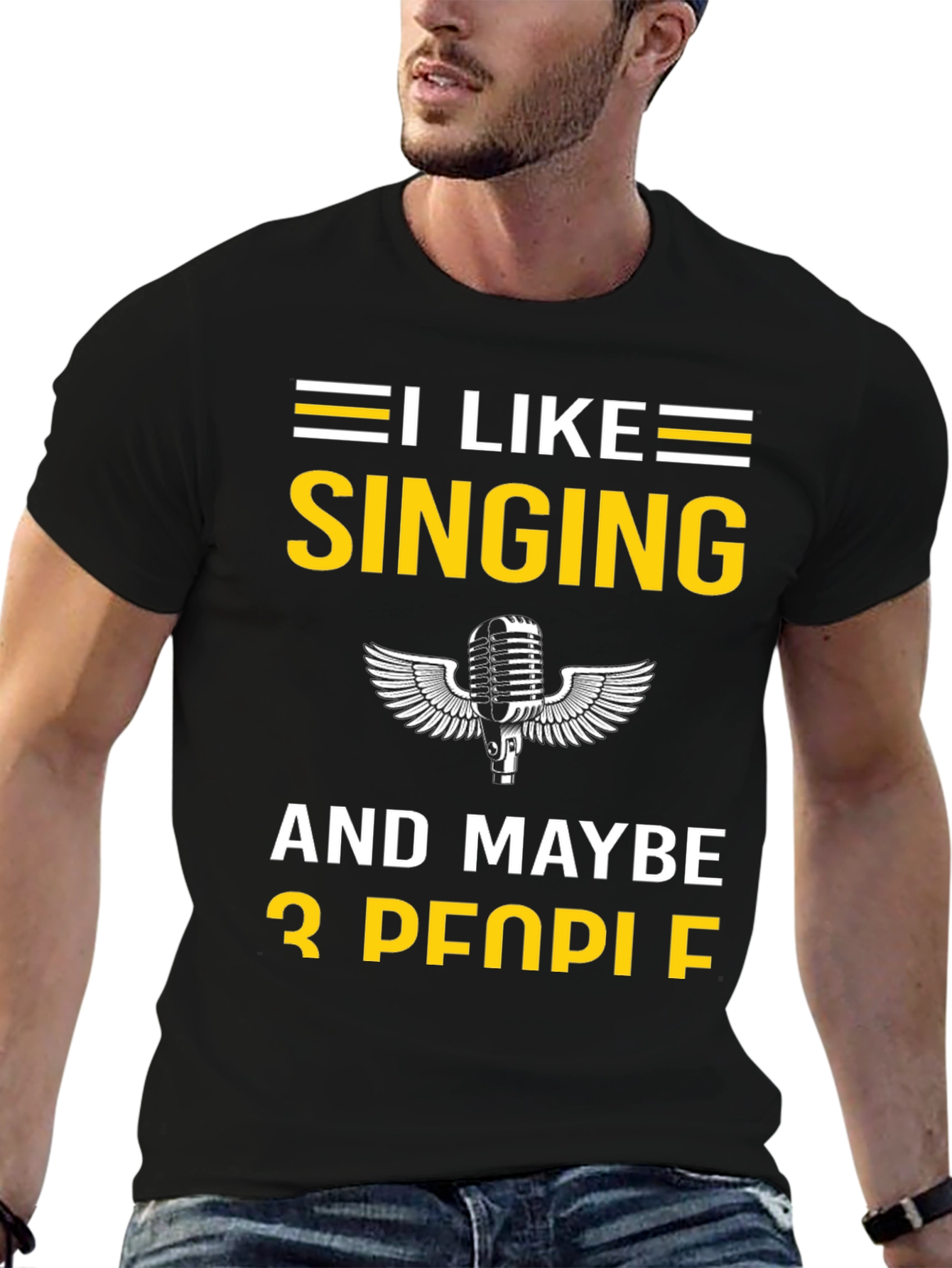 I Like Singing and Maybe 3 People T-Shirt
