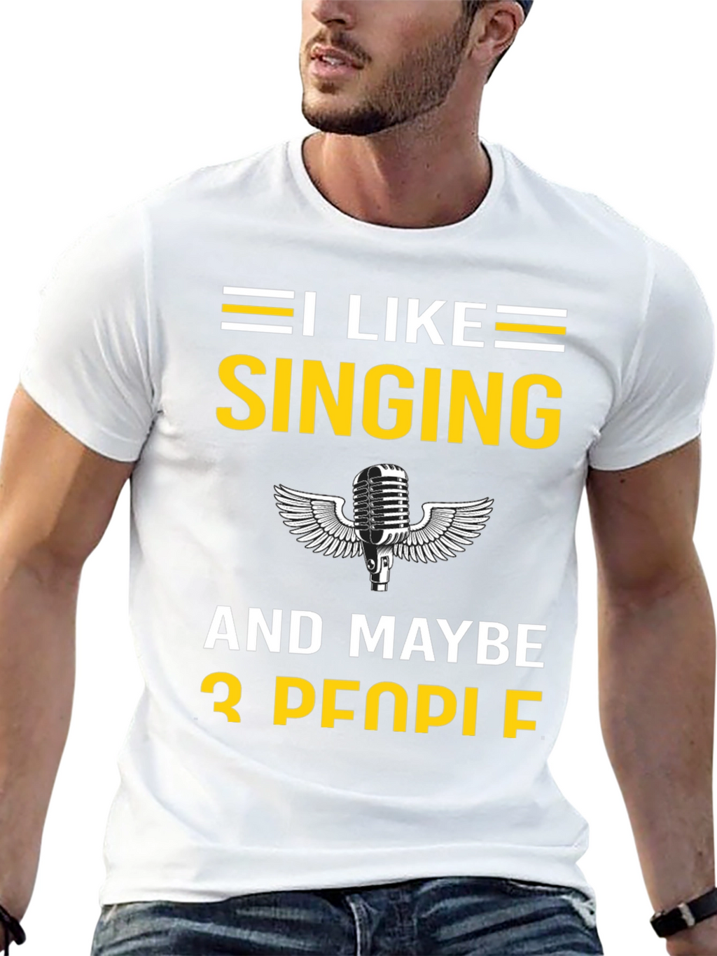 I Like Singing and Maybe 3 People T-Shirt