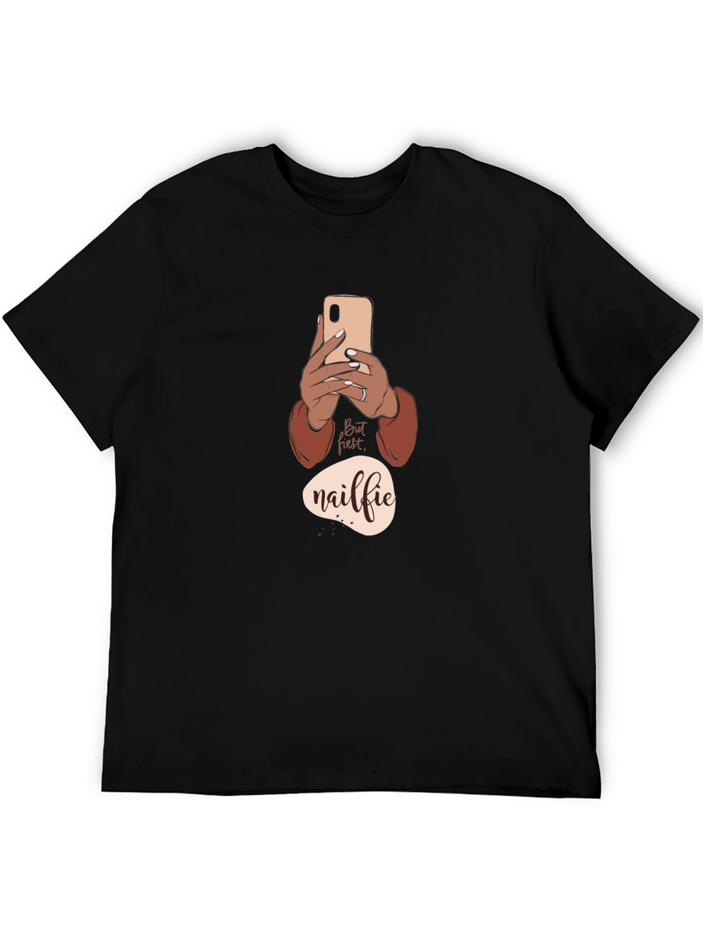 But First Nailfie T-Shirt - Trendy Graphic Tee