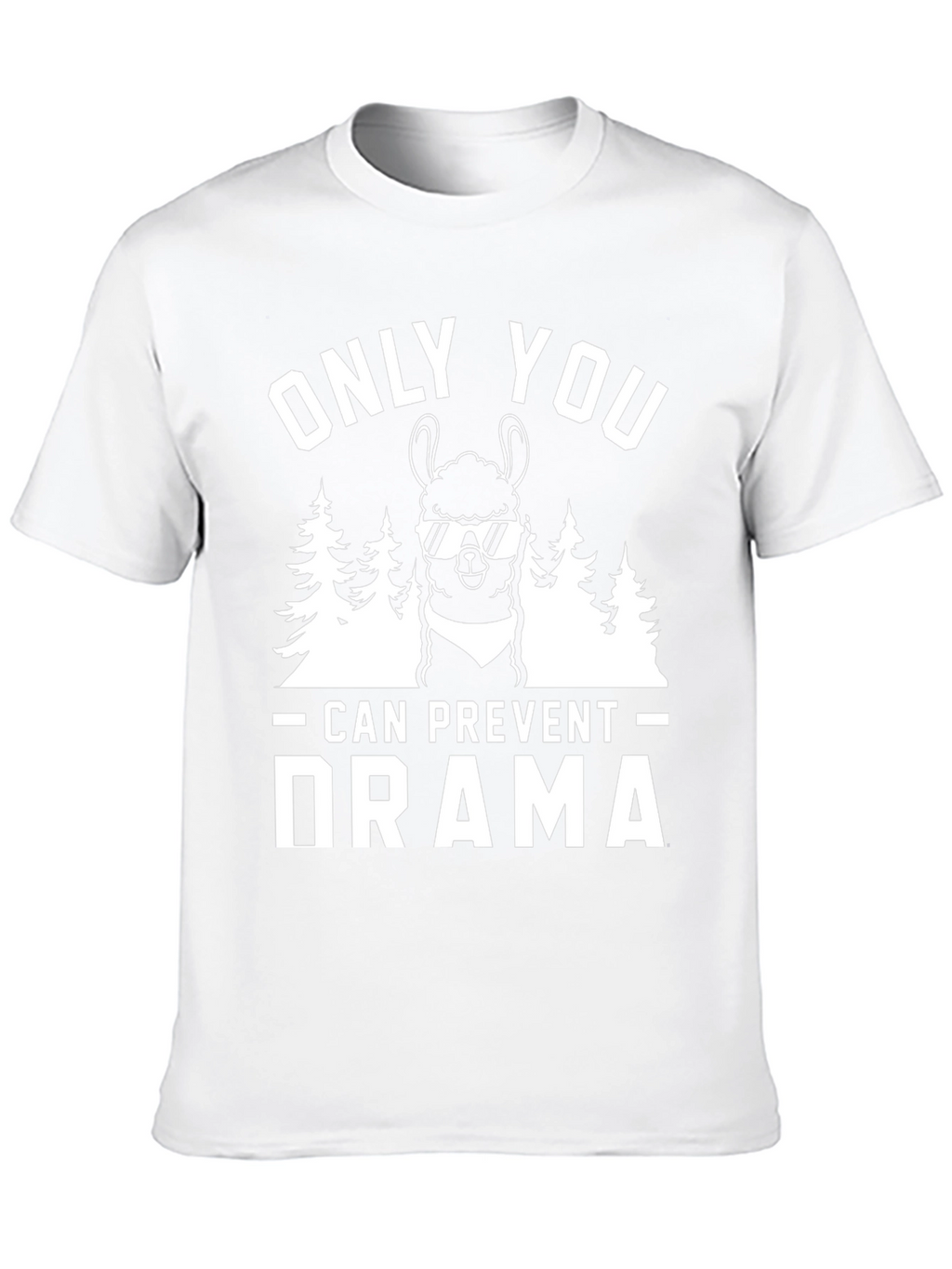 Only You Can Prevent Drama Llama T-Shirt