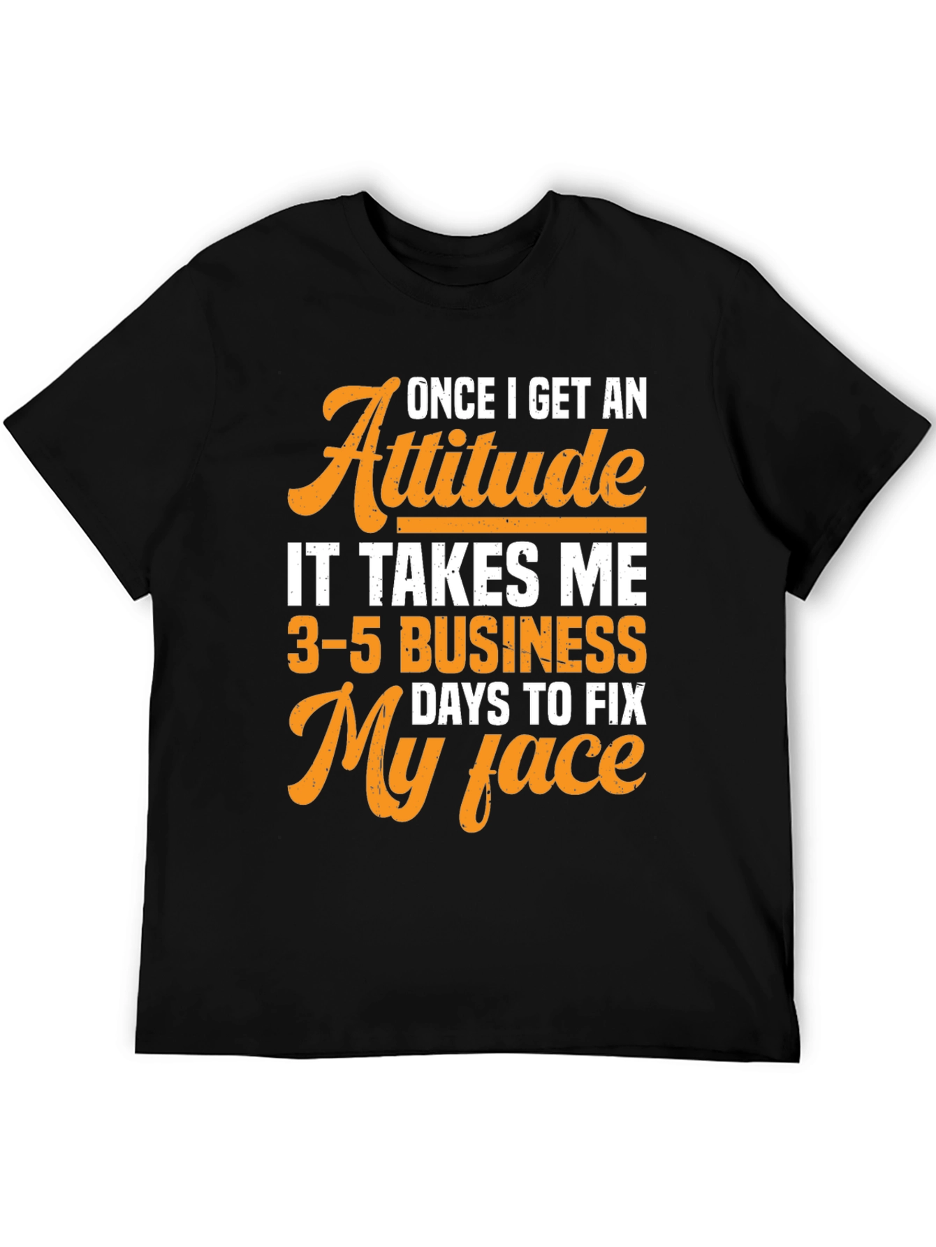 Funny Attitude T-Shirt