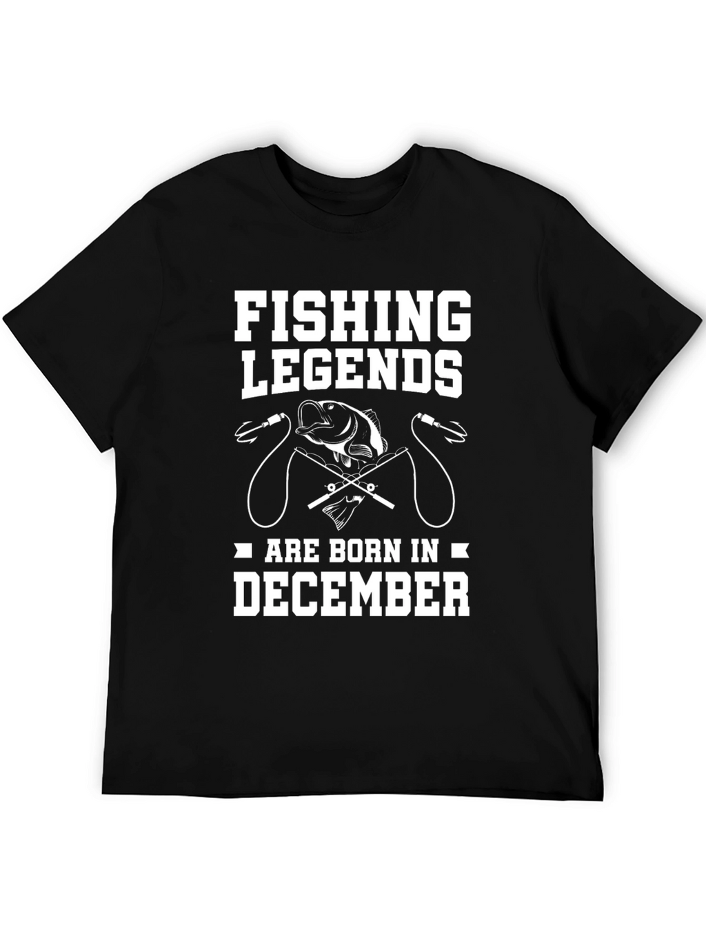 Fishing Legends December Birthday T-Shirt