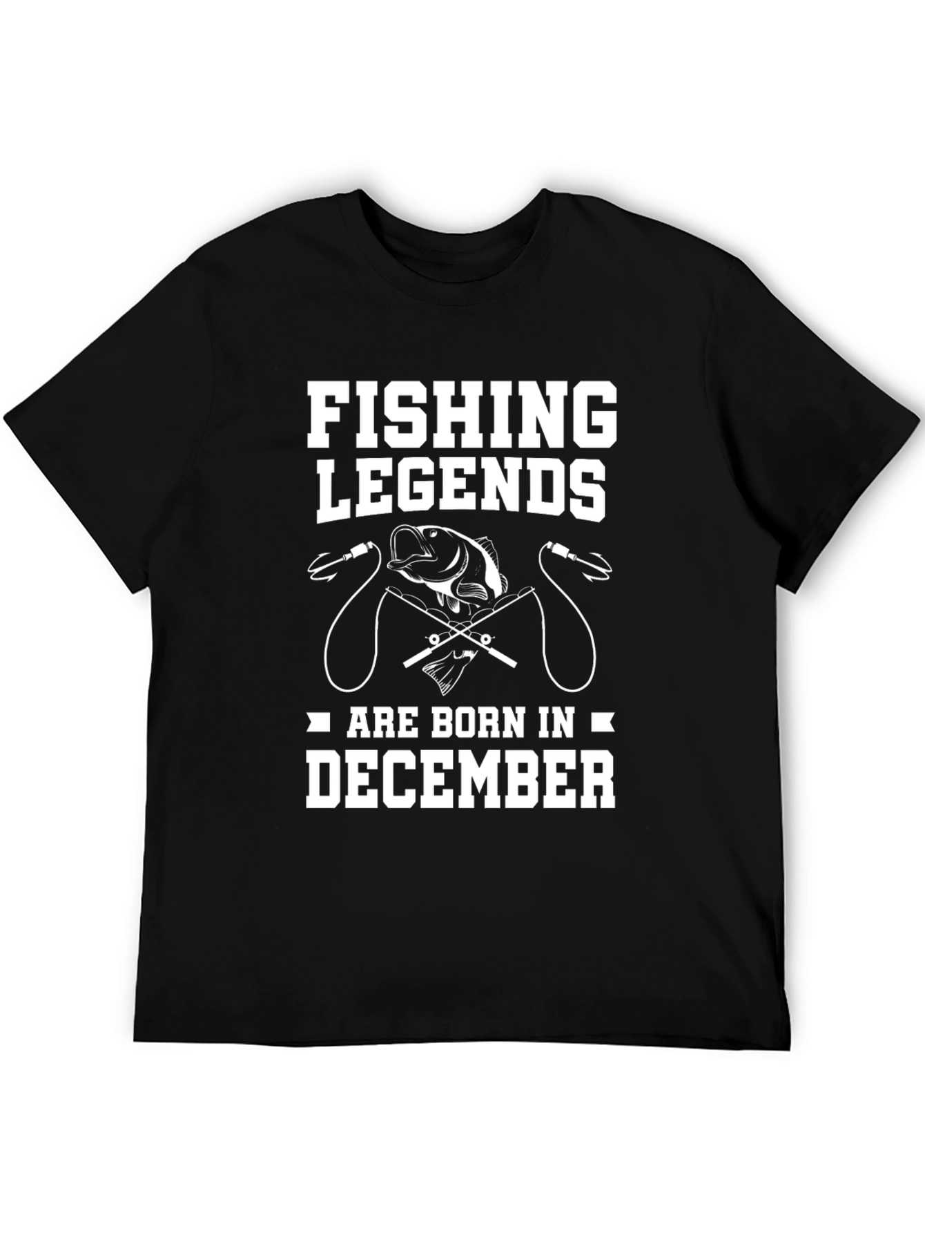 Fishing Legends December Birthday T-Shirt