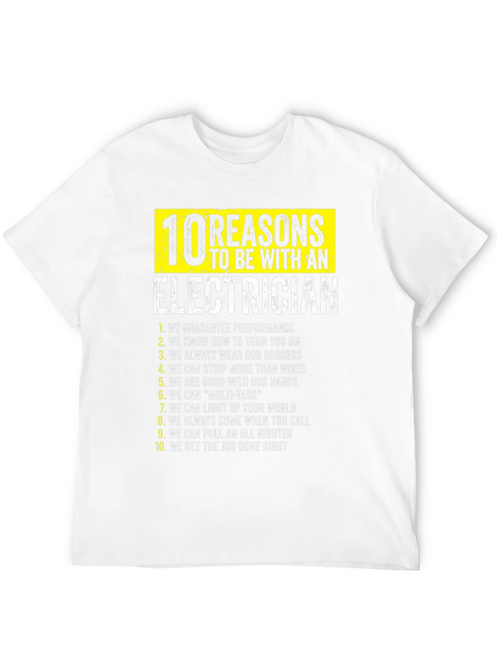 Electrician Reasons T-Shirt Funny Gift