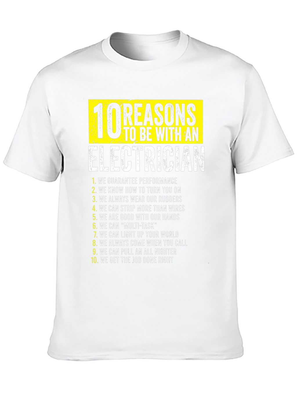 Electrician Reasons T-Shirt Funny Gift