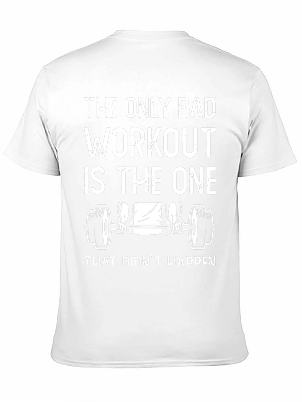 Workout Motivation T-Shirt - Gym Fitness Apparel