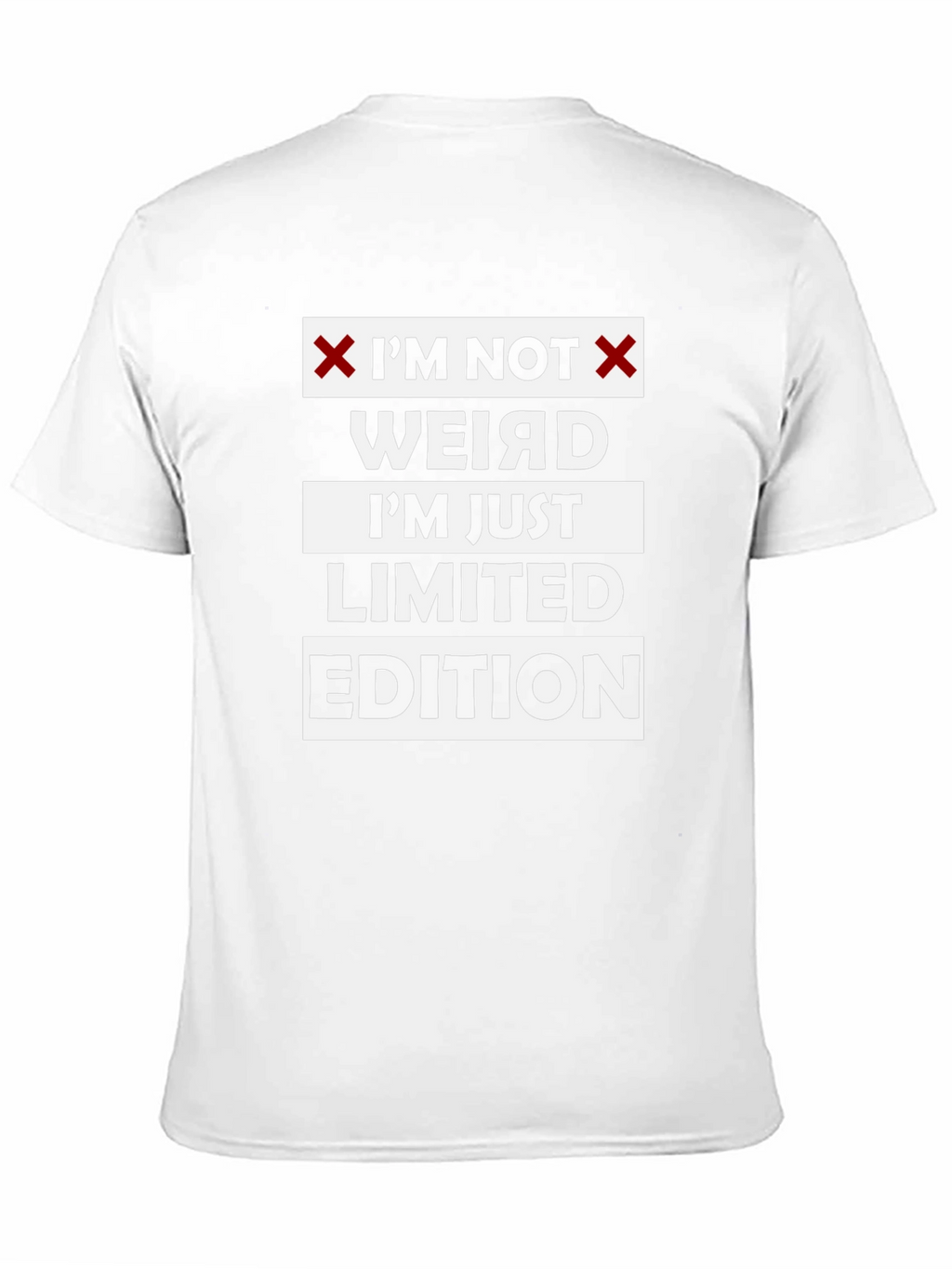 Im Not Weird Limited Edition Funny Graphic T-Shirt