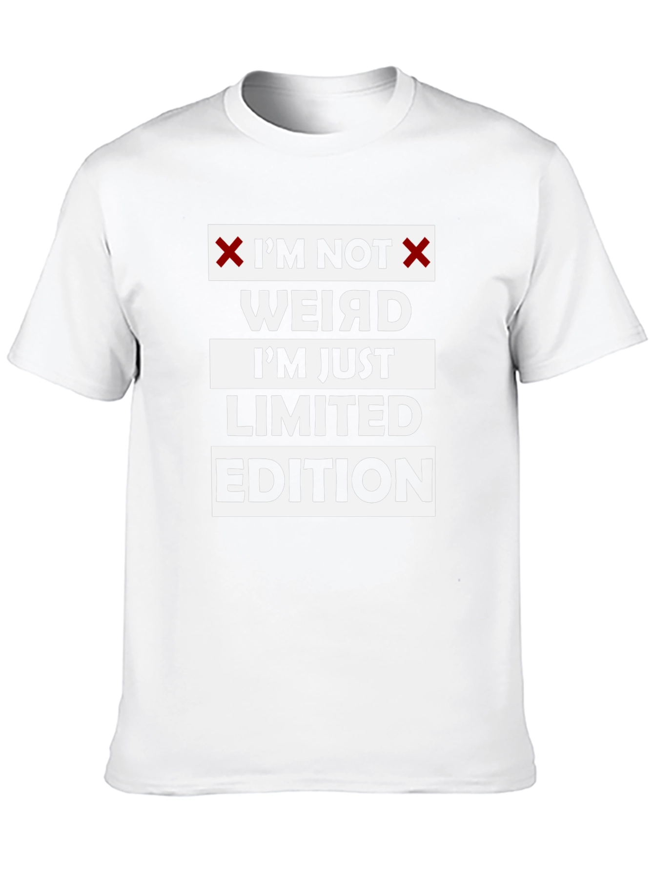 Im Not Weird Limited Edition Funny Graphic T-Shirt