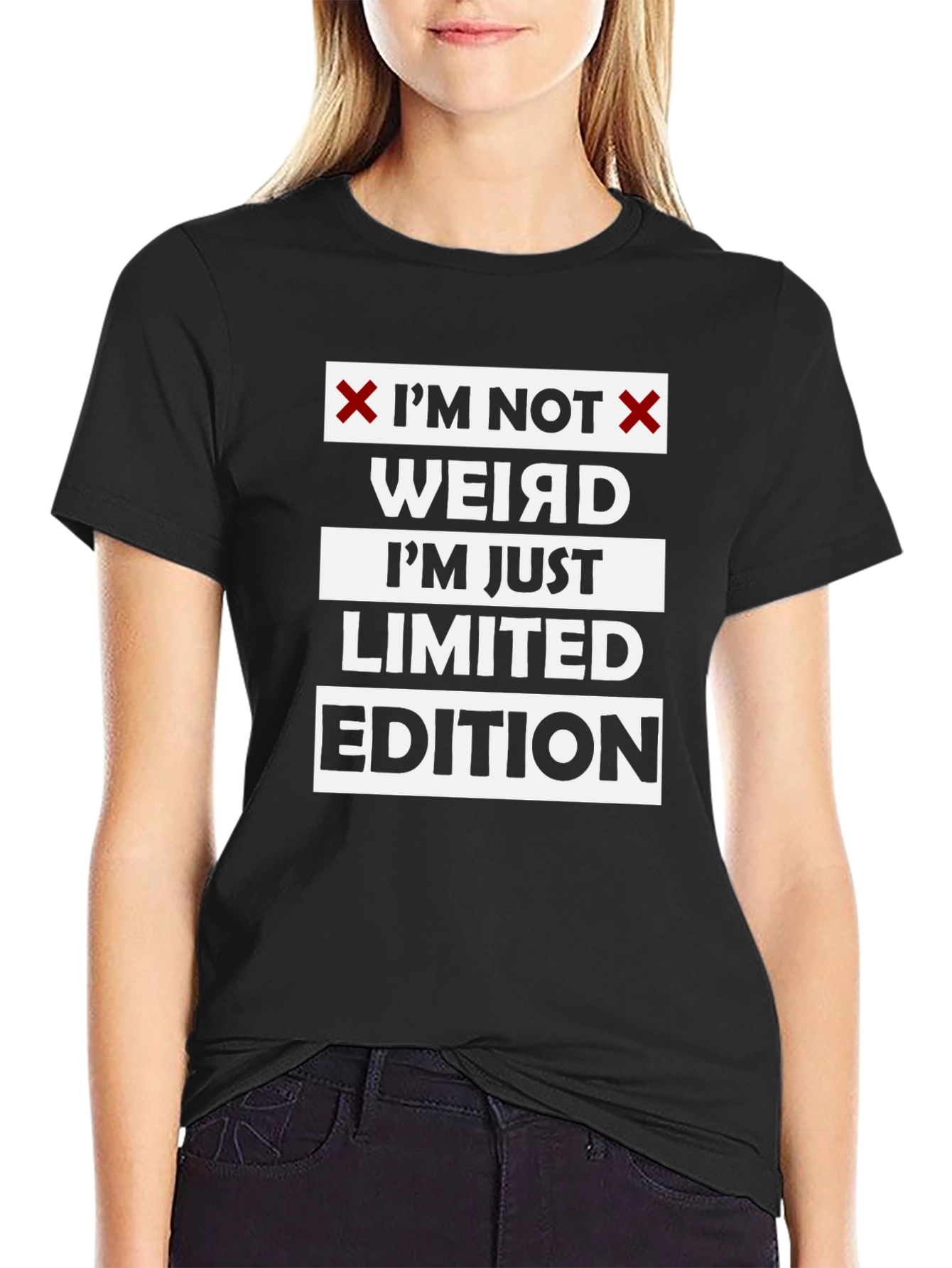 Im Not Weird Limited Edition Funny Graphic T-Shirt