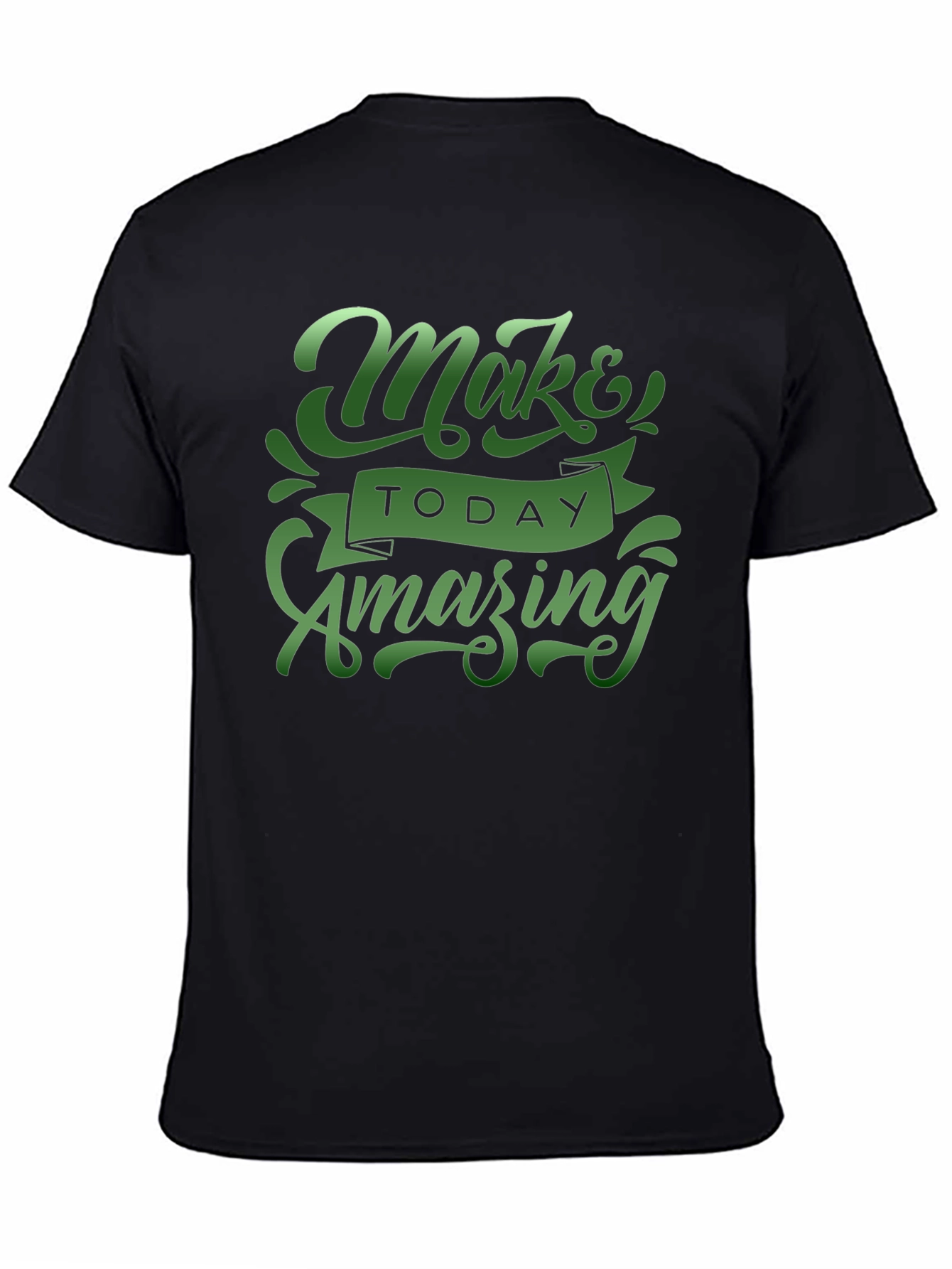 Make Today Amazing Graphic Tee - Stylish Comfort