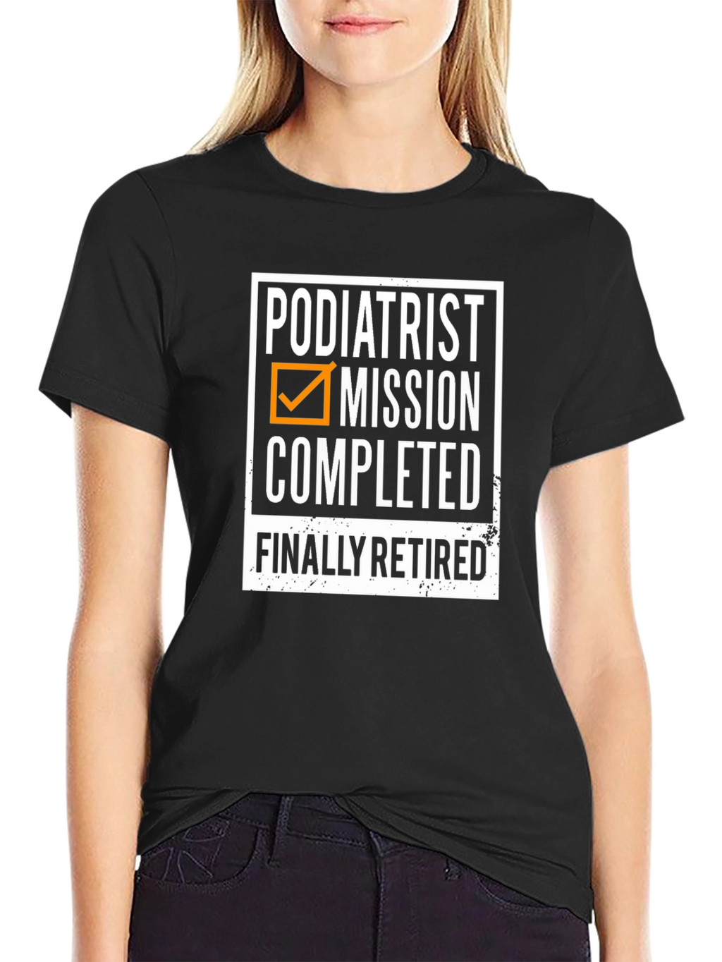 Podiatrist Retirement T-Shirt - Mission Completed