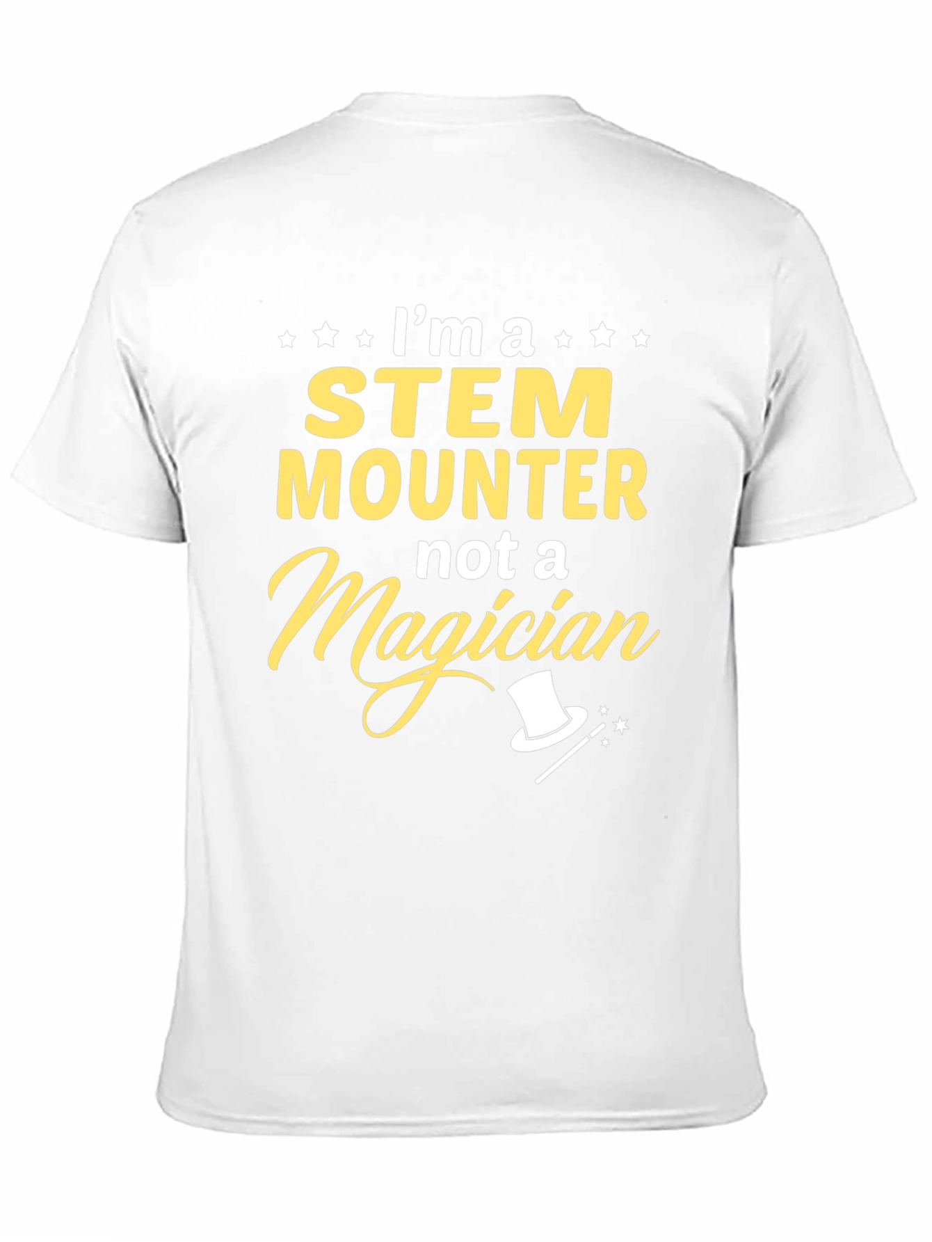 STEM Mounter Graphic T-Shirt -  Funny Science Job Tee
