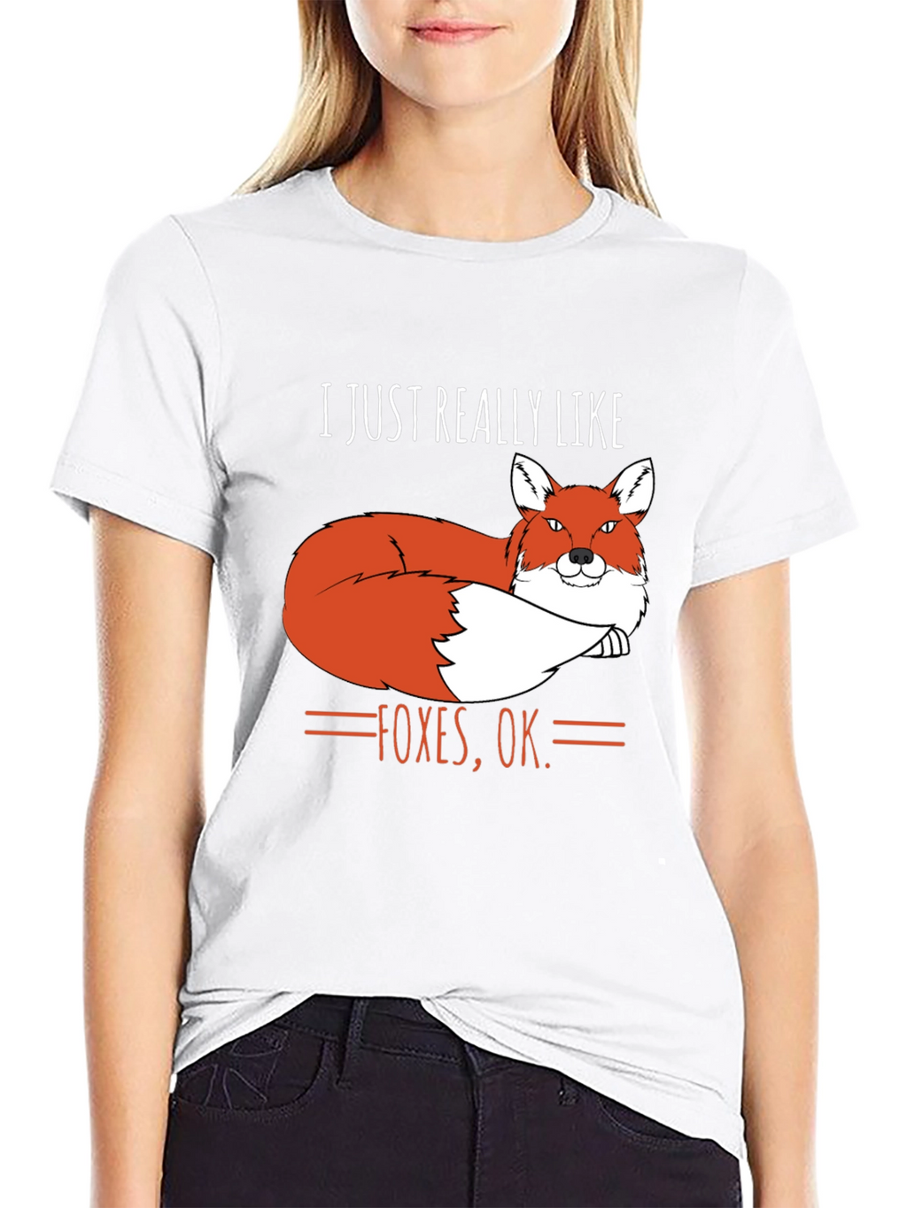 I Just Really Like Foxes OK. T-Shirt