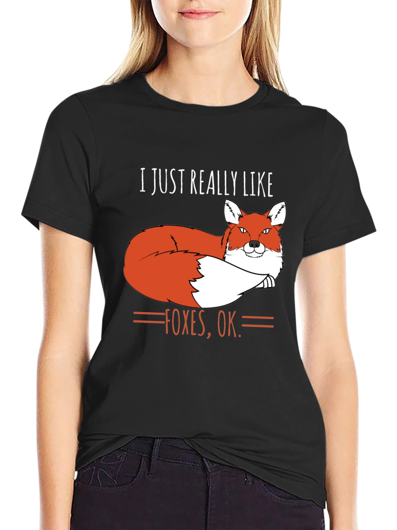 I Just Really Like Foxes OK. T-Shirt
