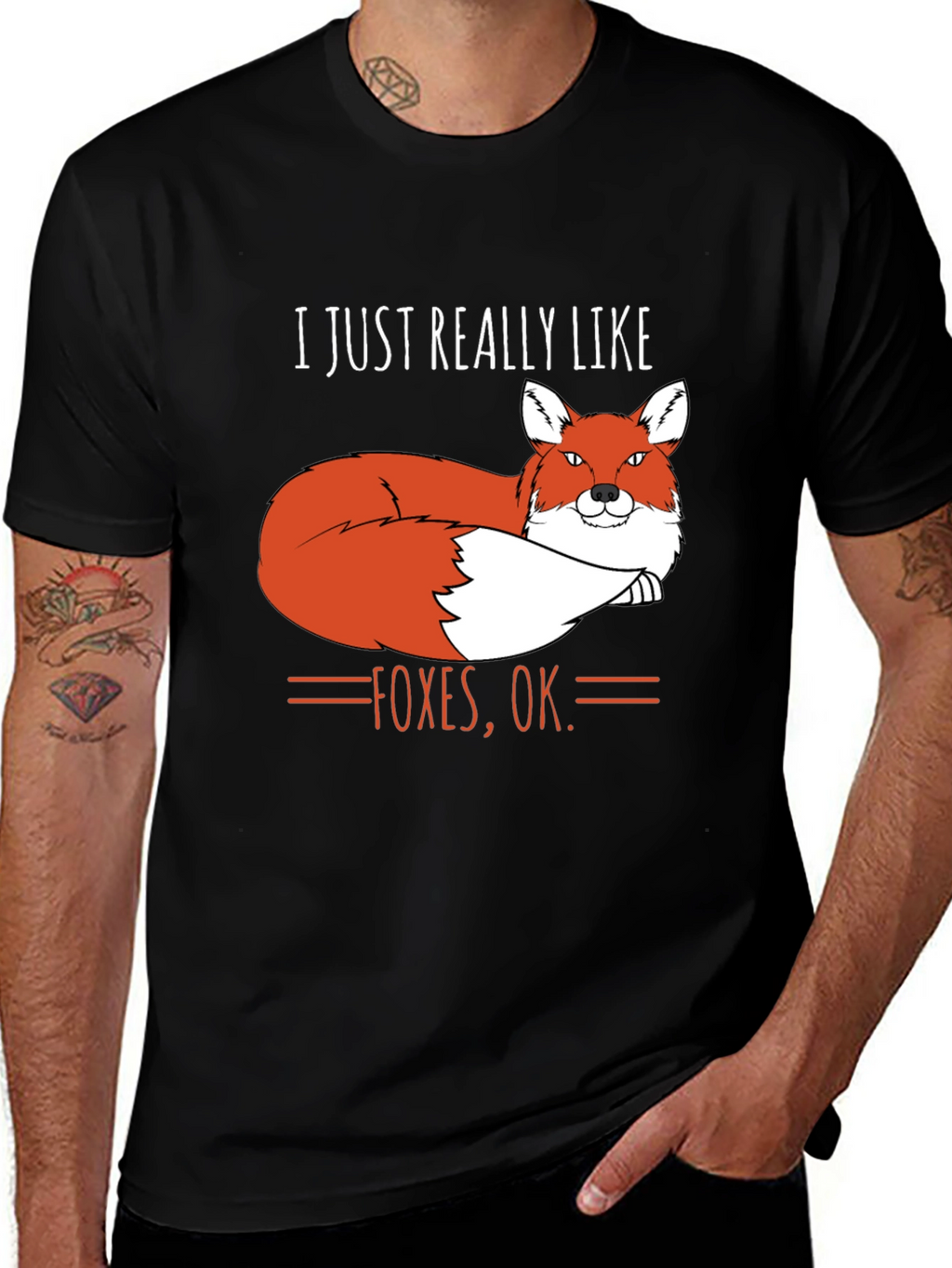 I Just Really Like Foxes OK. T-Shirt