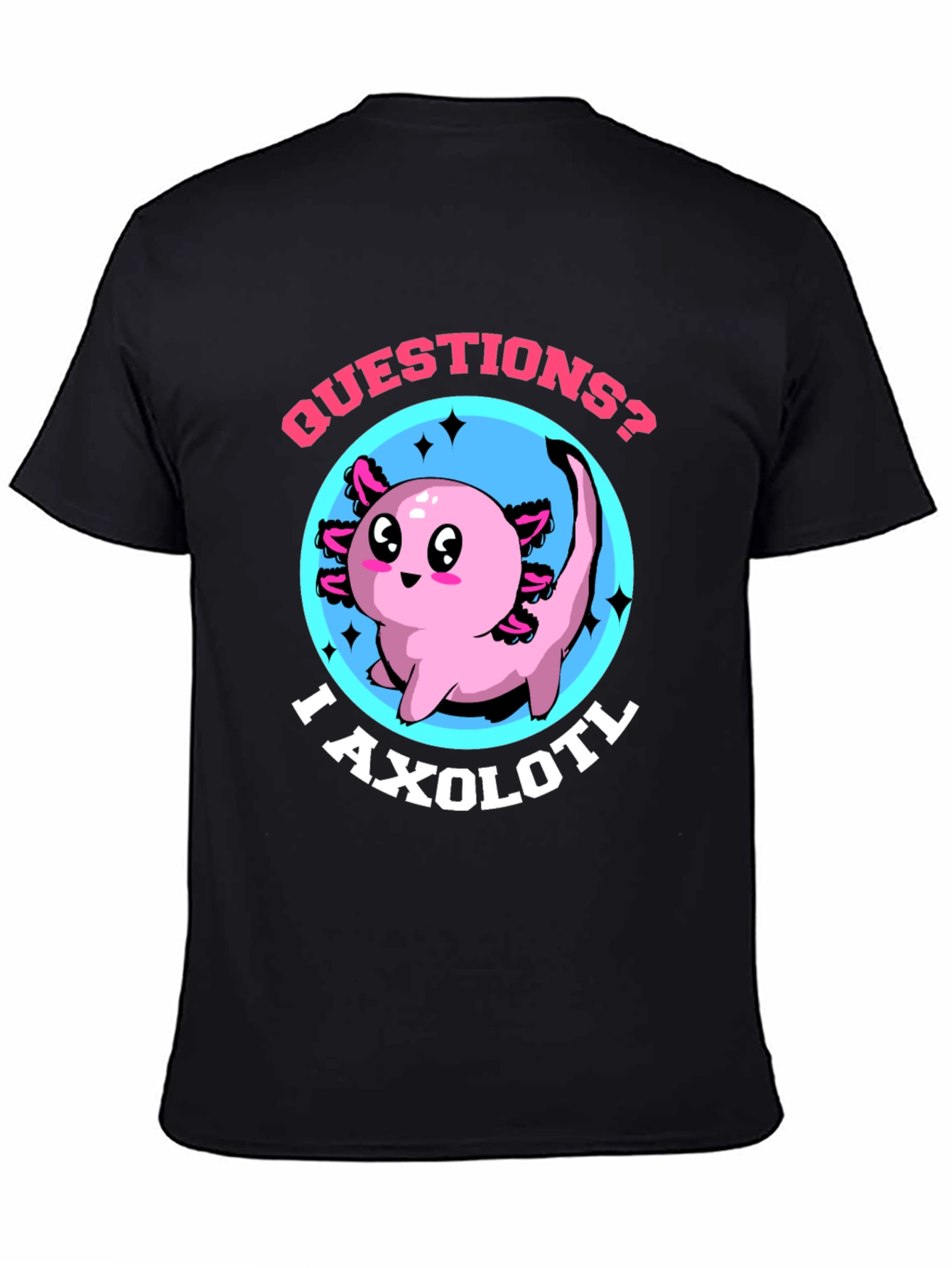 Questions? I Axolotl Funny Graphic T-Shirt