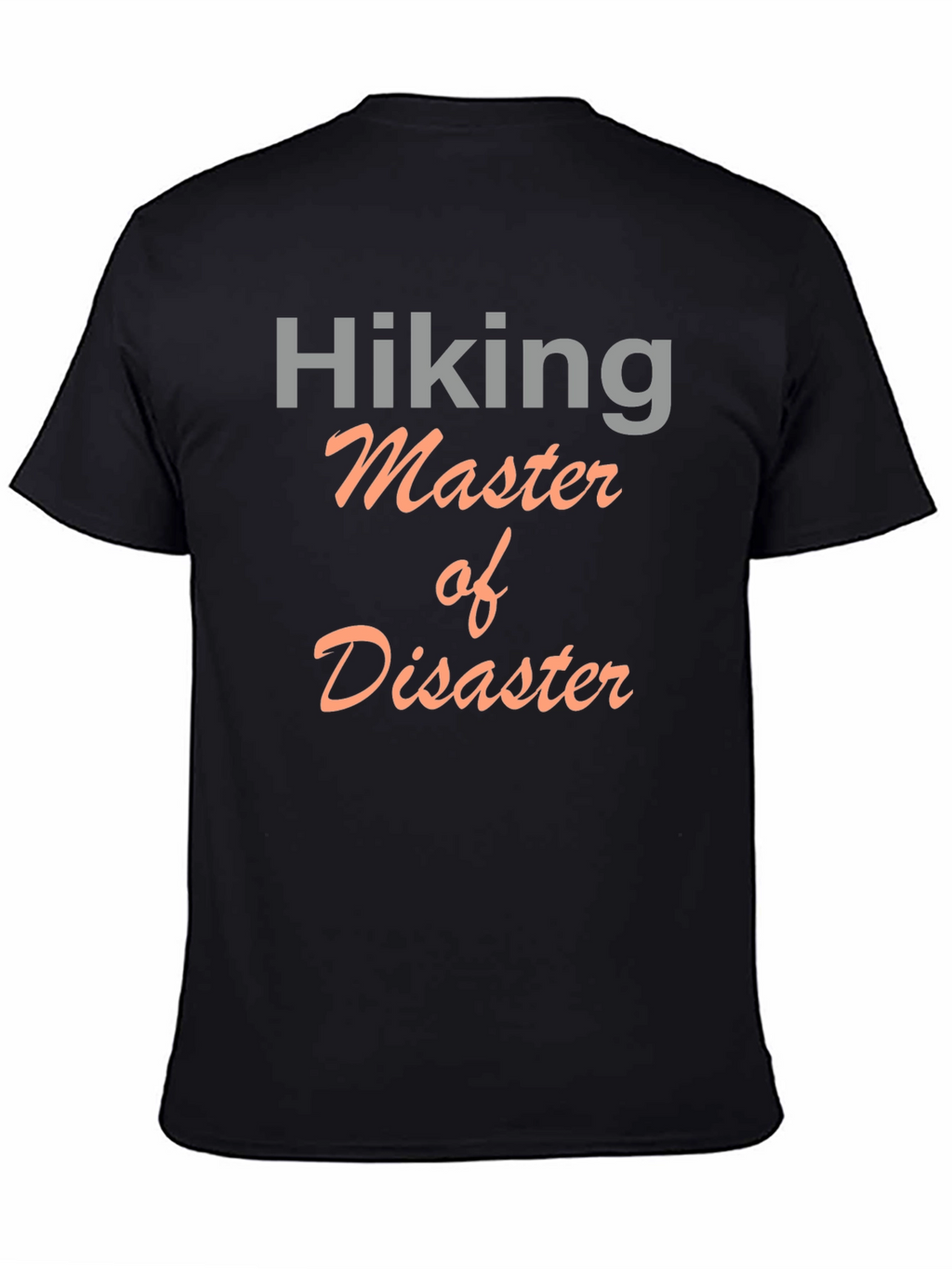 Hiking Master of Disaster Graphic T-Shirt