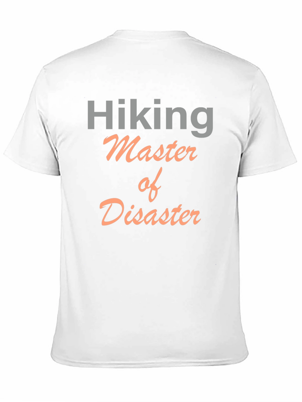 Hiking Master of Disaster Graphic T-Shirt