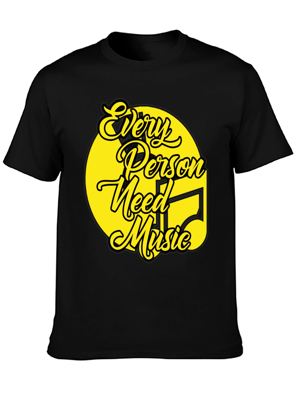 Every Person Needs Music T-Shirt - Unique Graphic Tee