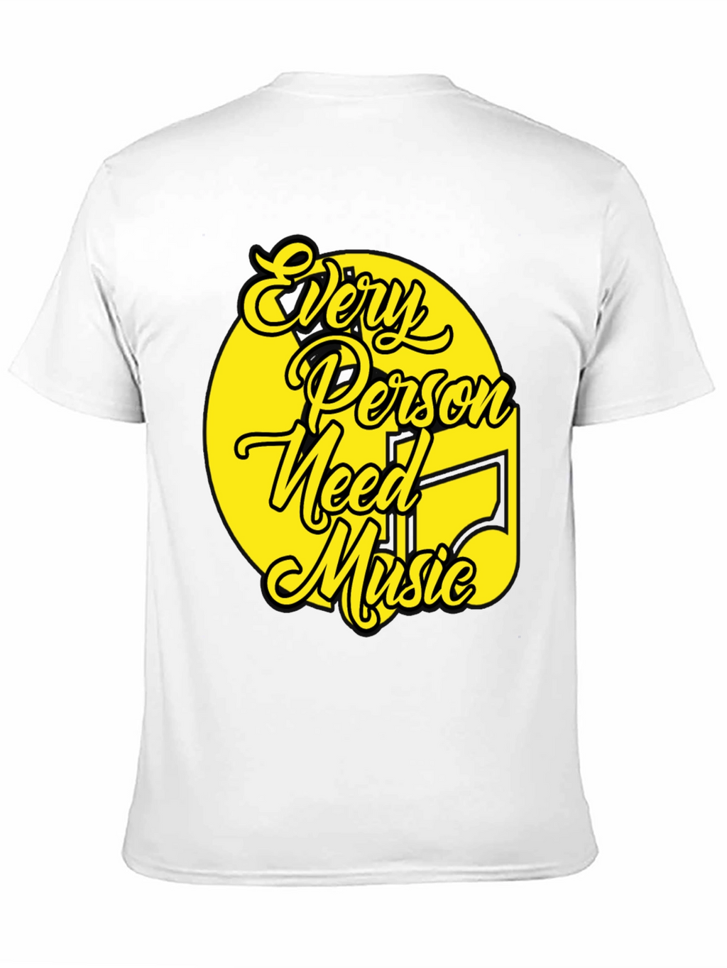 Every Person Needs Music T-Shirt - Unique Graphic Tee