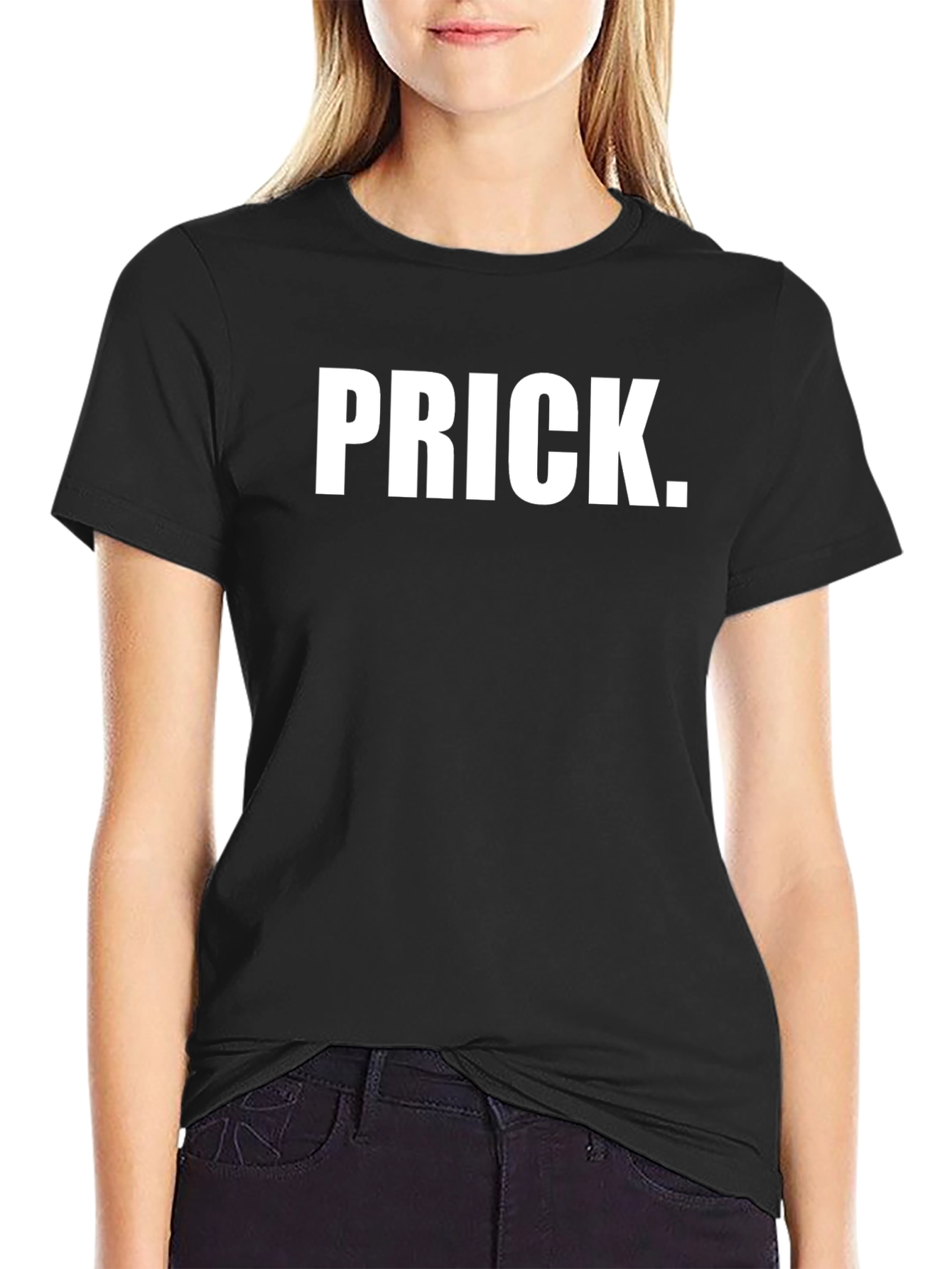 PRICK. Slogan T-Shirt - Bold Statement Tee