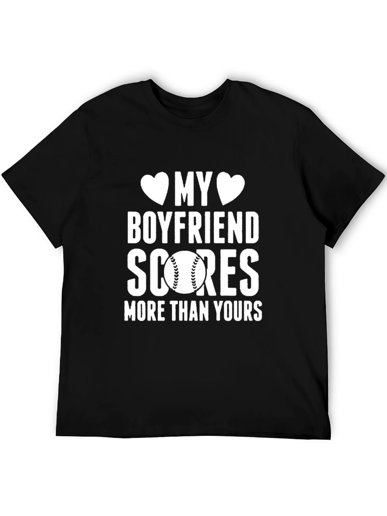 My Boyfriend Scores Baseball T-Shirt