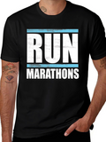 Run Marathons T-Shirt - Runners Apparel