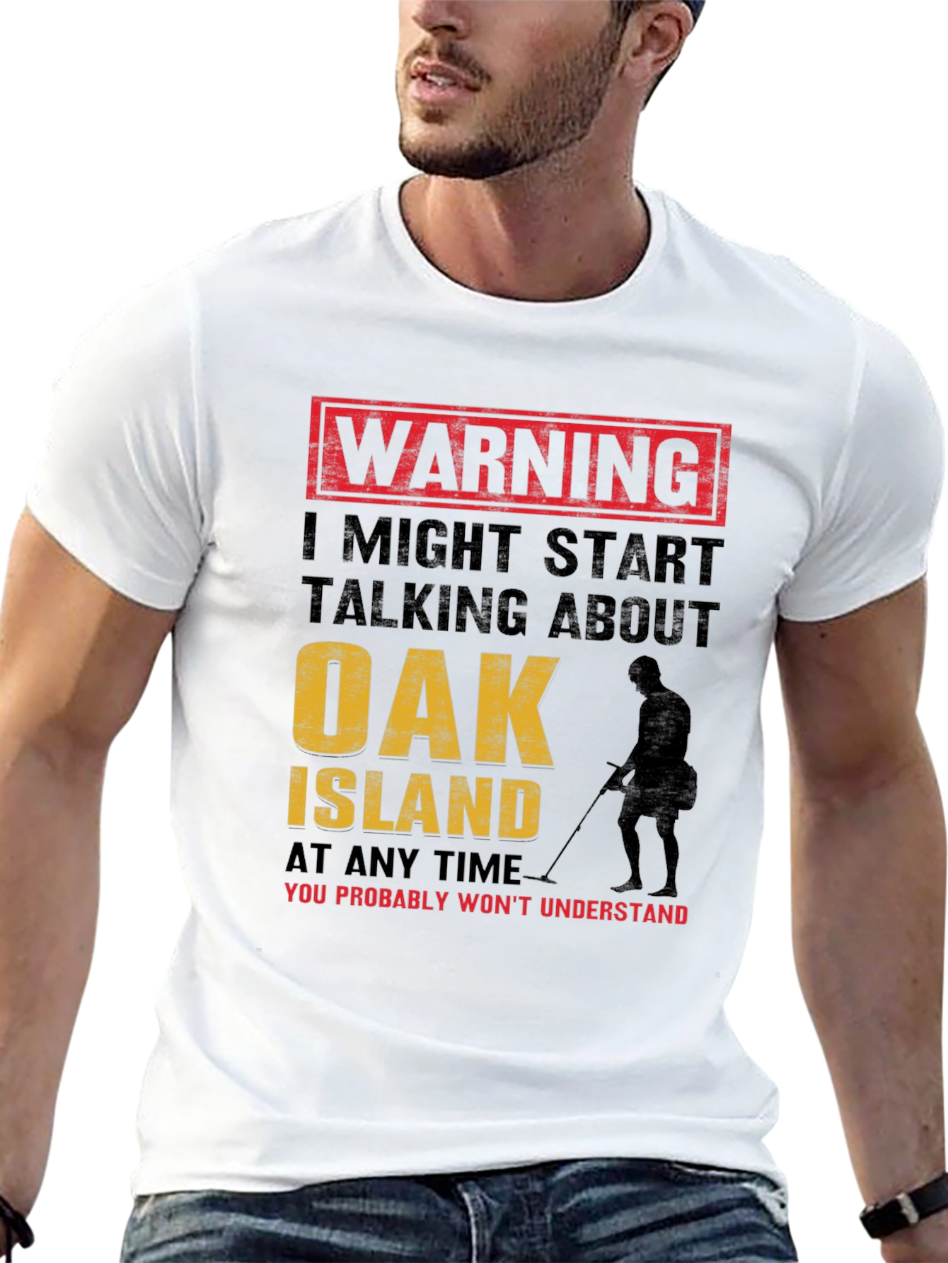 Warning: Oak Island Talking T-Shirt