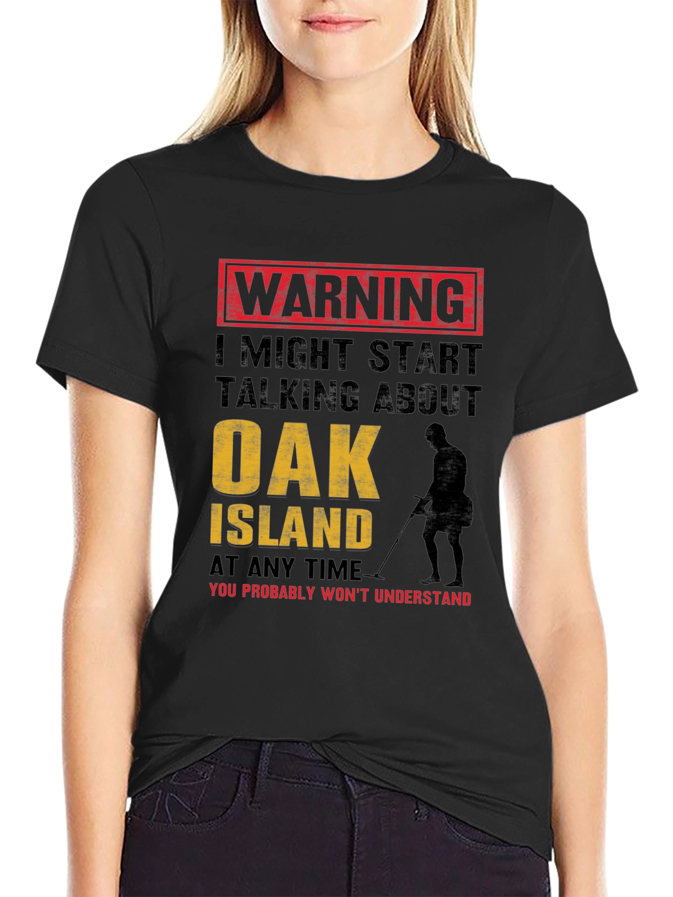 Warning: Oak Island Talking T-Shirt