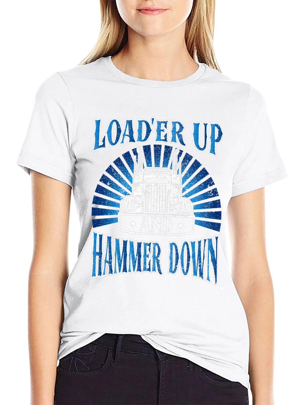Loader Up and Hammer Down Trucker T-Shirt