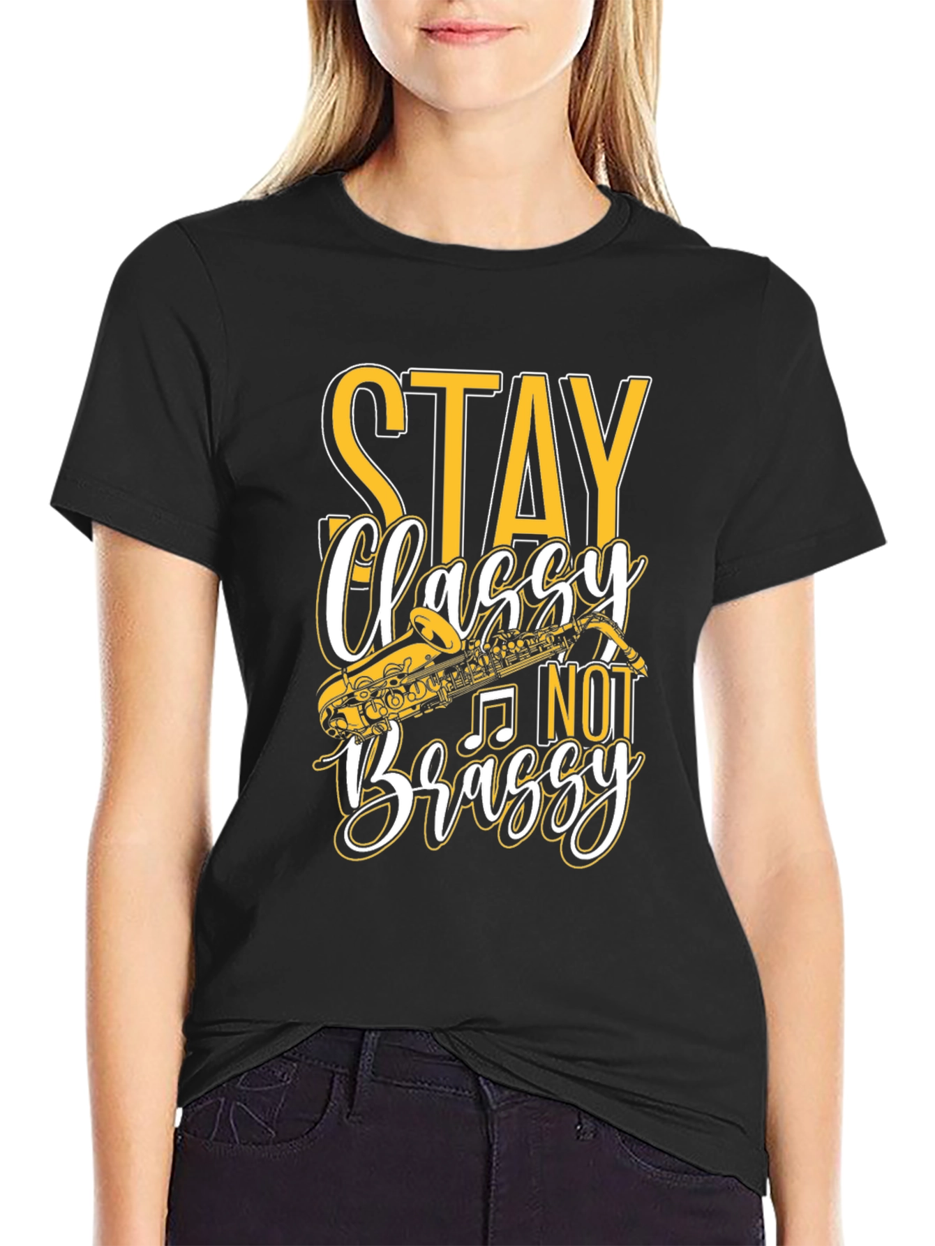 Stay Classy Not Brassy T-Shirt