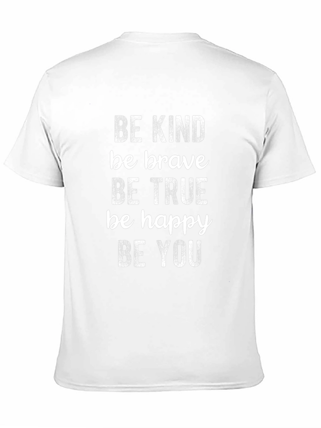 Be Kind Brave True Happy You Black T-Shirt