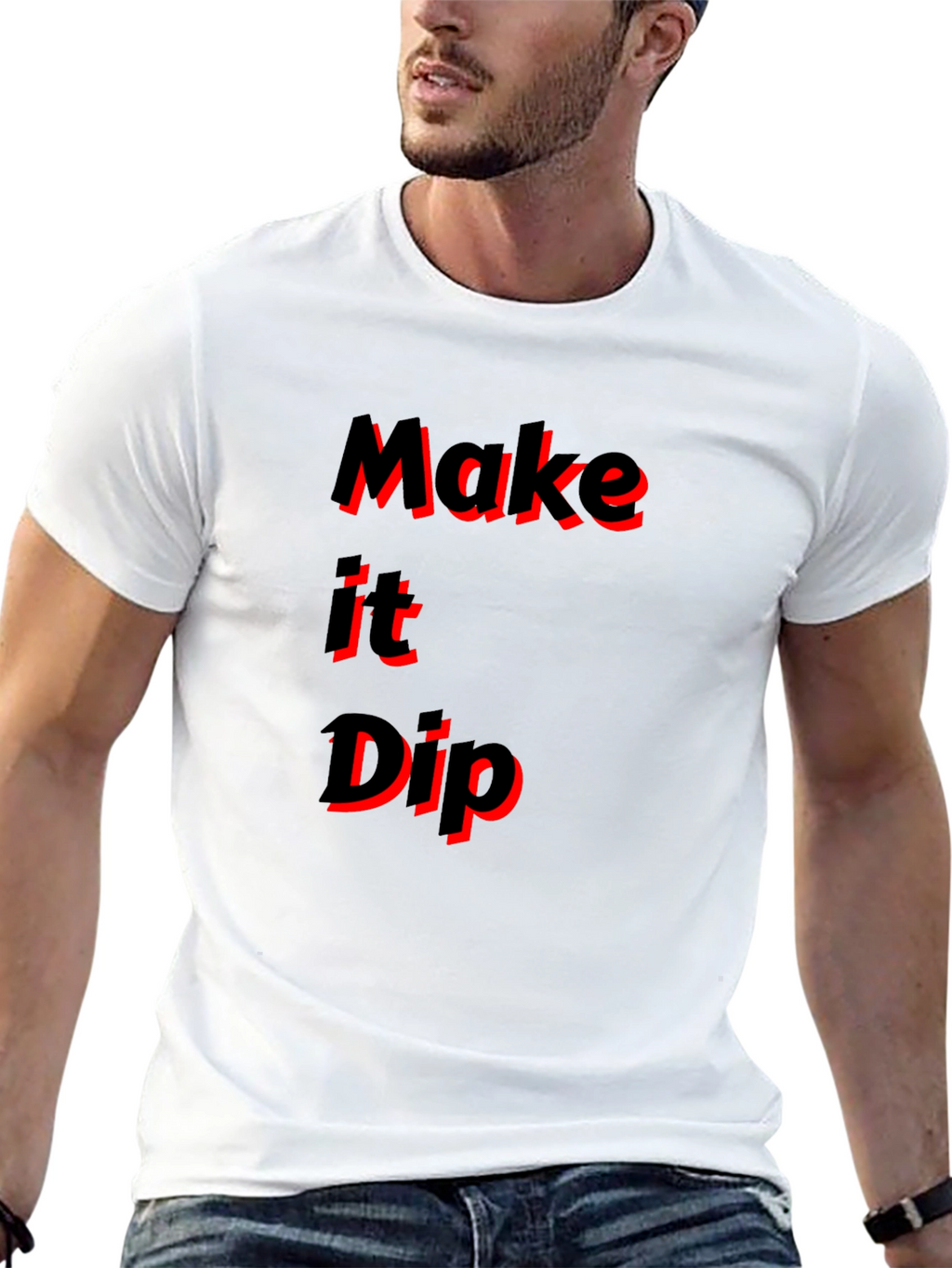 Make it Dip Graphic T-Shirt Trendy Tee
