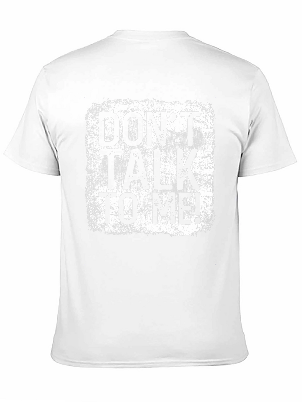 Dont Talk to Me! Graphic T-Shirt