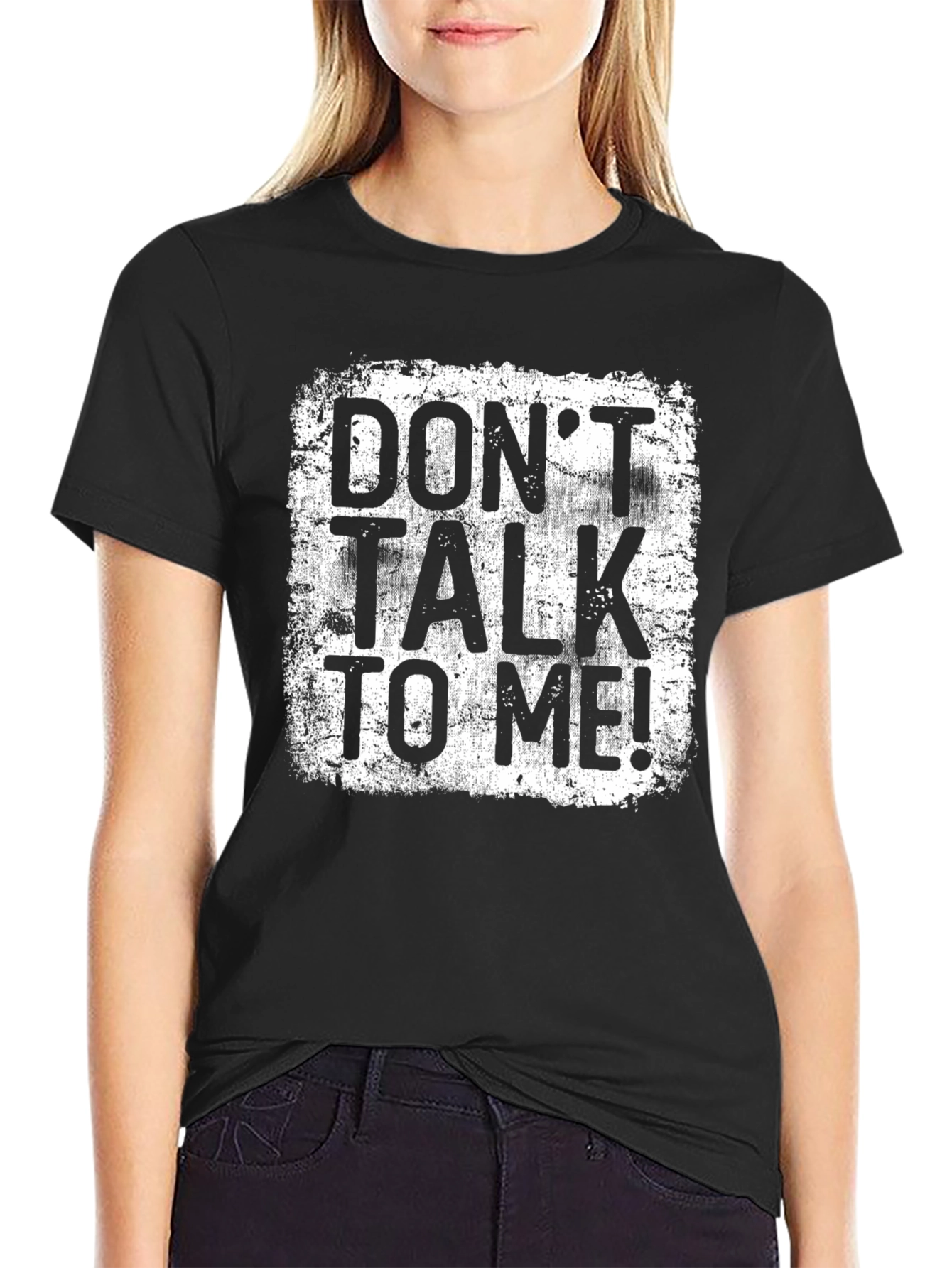 Dont Talk to Me! Graphic T-Shirt