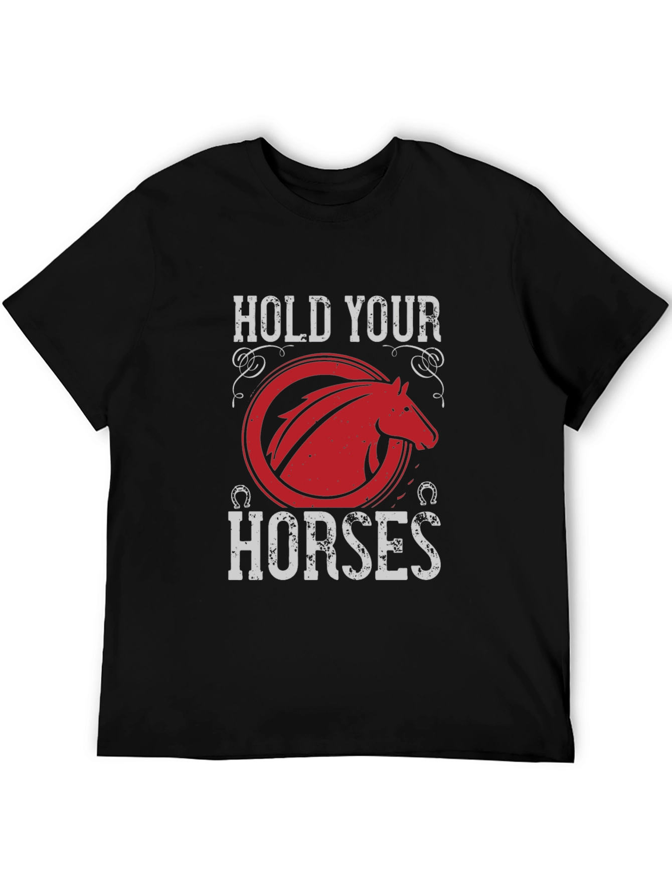 Hold Your Horses Graphic T-Shirt