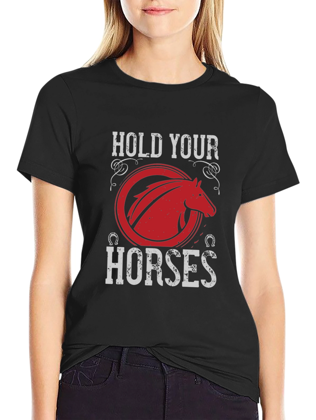 Hold Your Horses Graphic T-Shirt