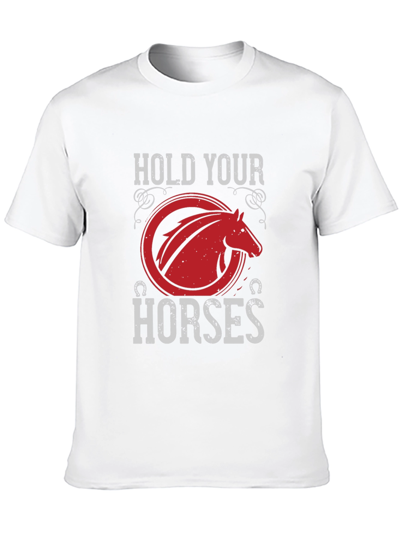 Hold Your Horses Graphic T-Shirt