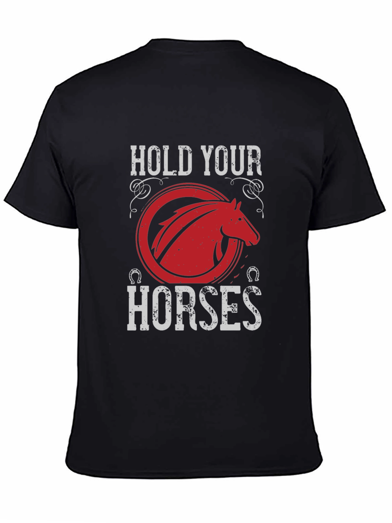 Hold Your Horses Graphic T-Shirt