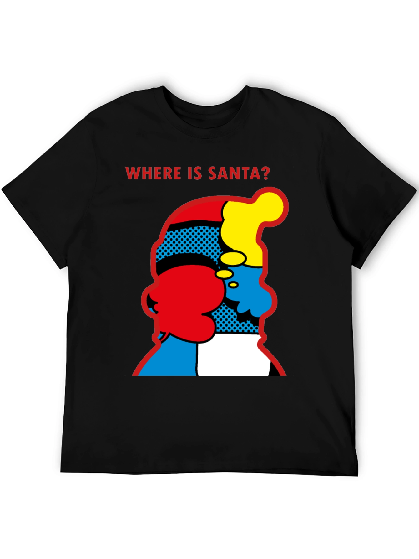 Where is Santa? Graphic Print T-Shirt